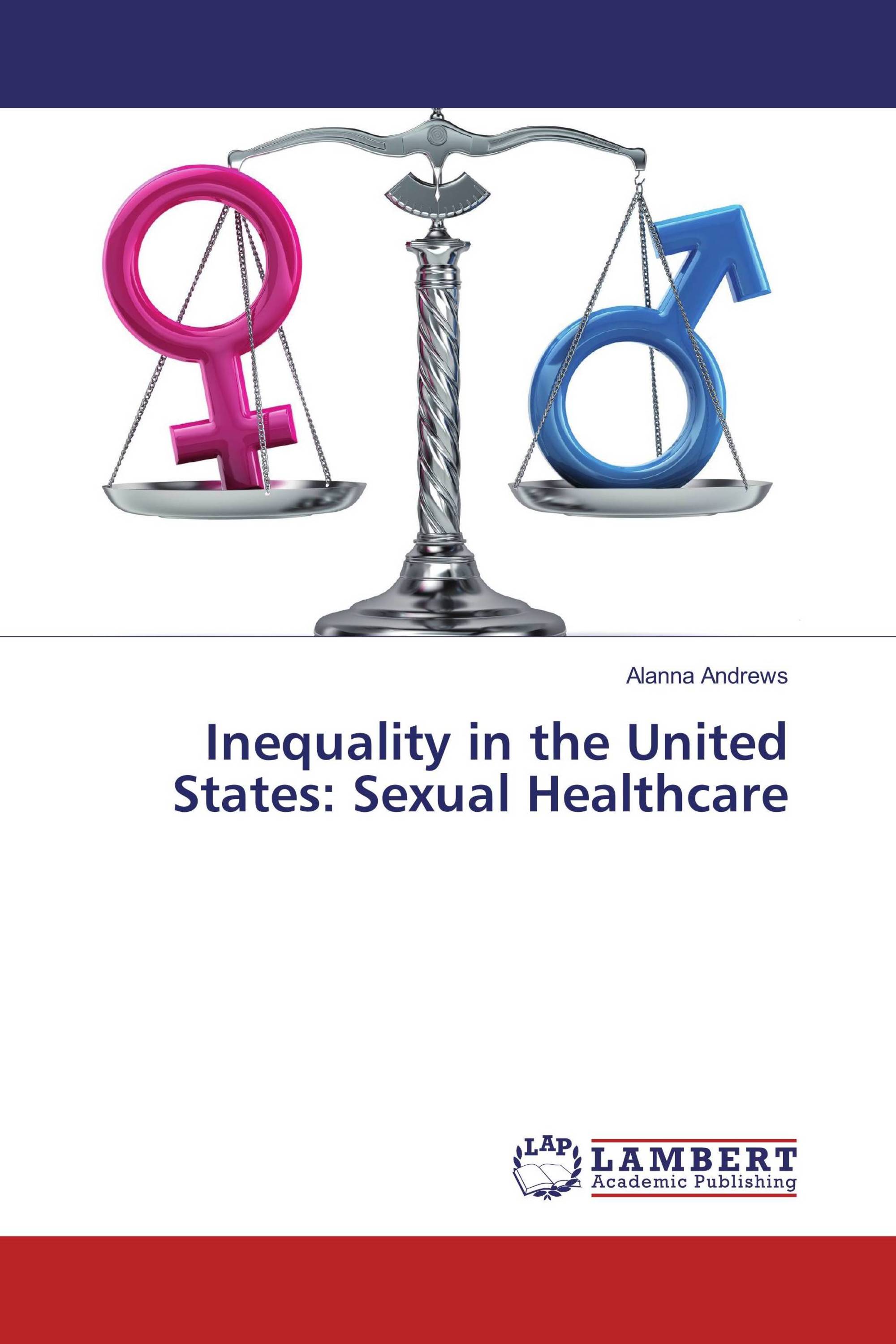 Inequality in the United States: Sexual Healthcare