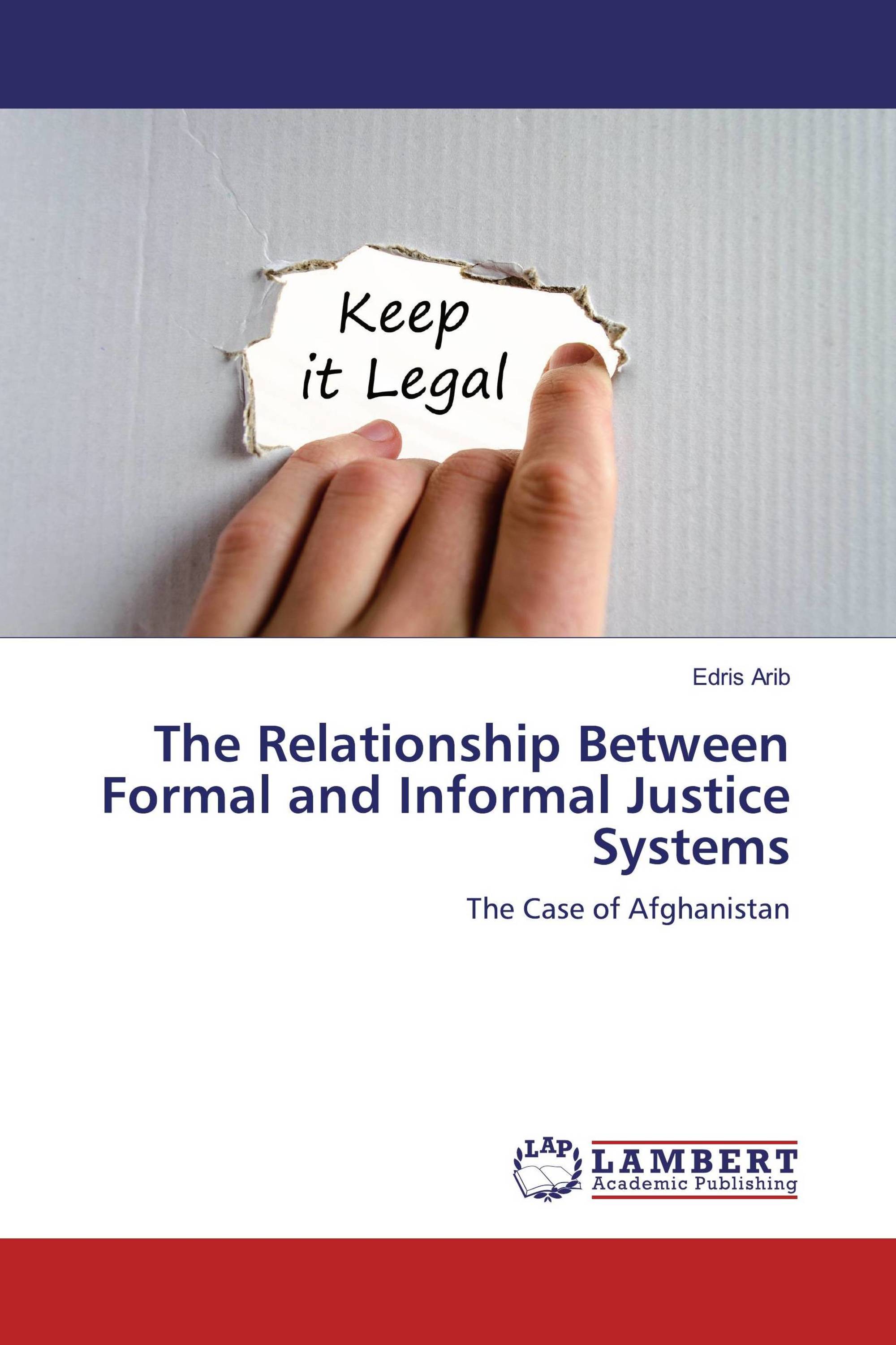 The Relationship Between Formal and Informal Justice Systems / 9783