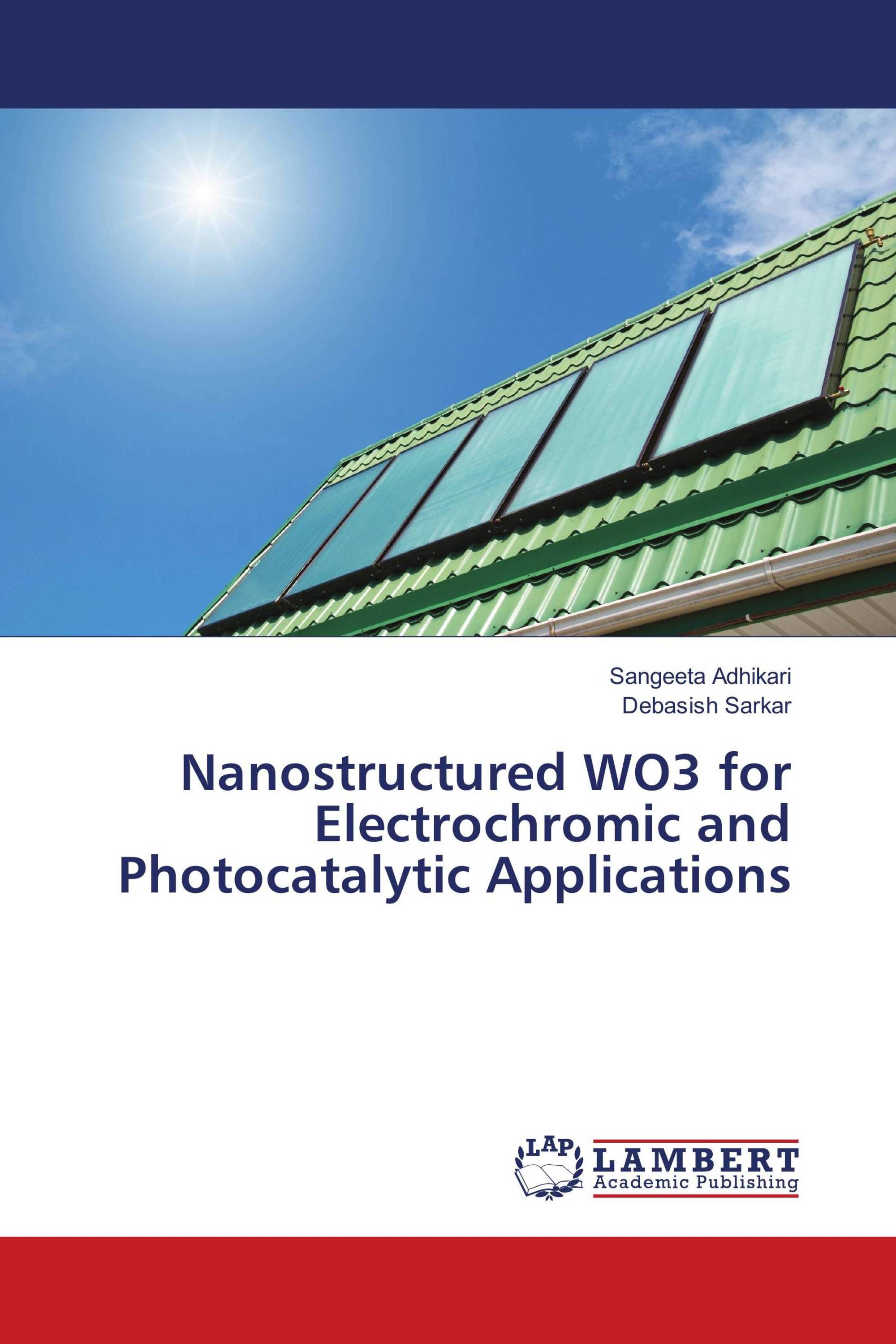 Nanostructured WO3 for Electrochromic and Photocatalytic Applications