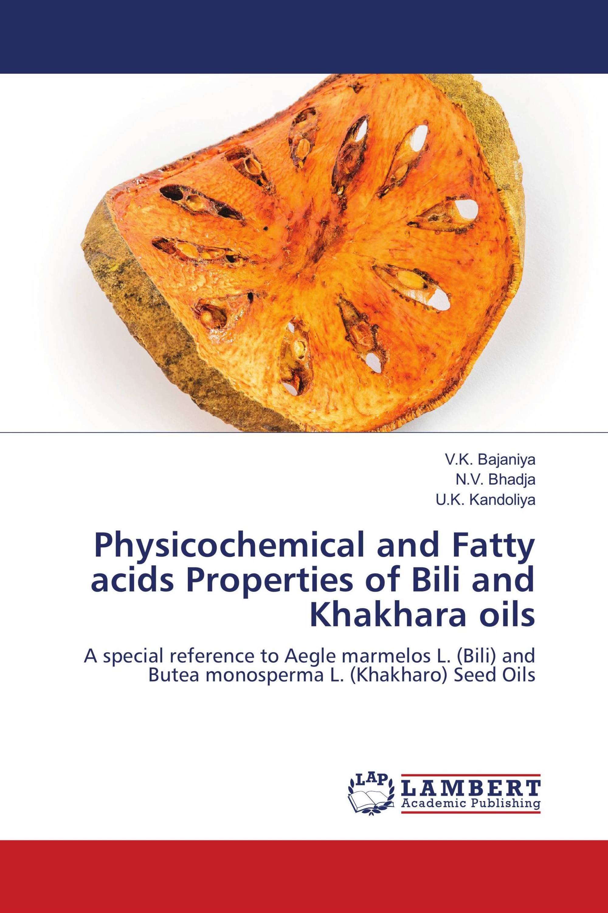 Physicochemical and Fatty acids Properties of Bili and Khakhara oils