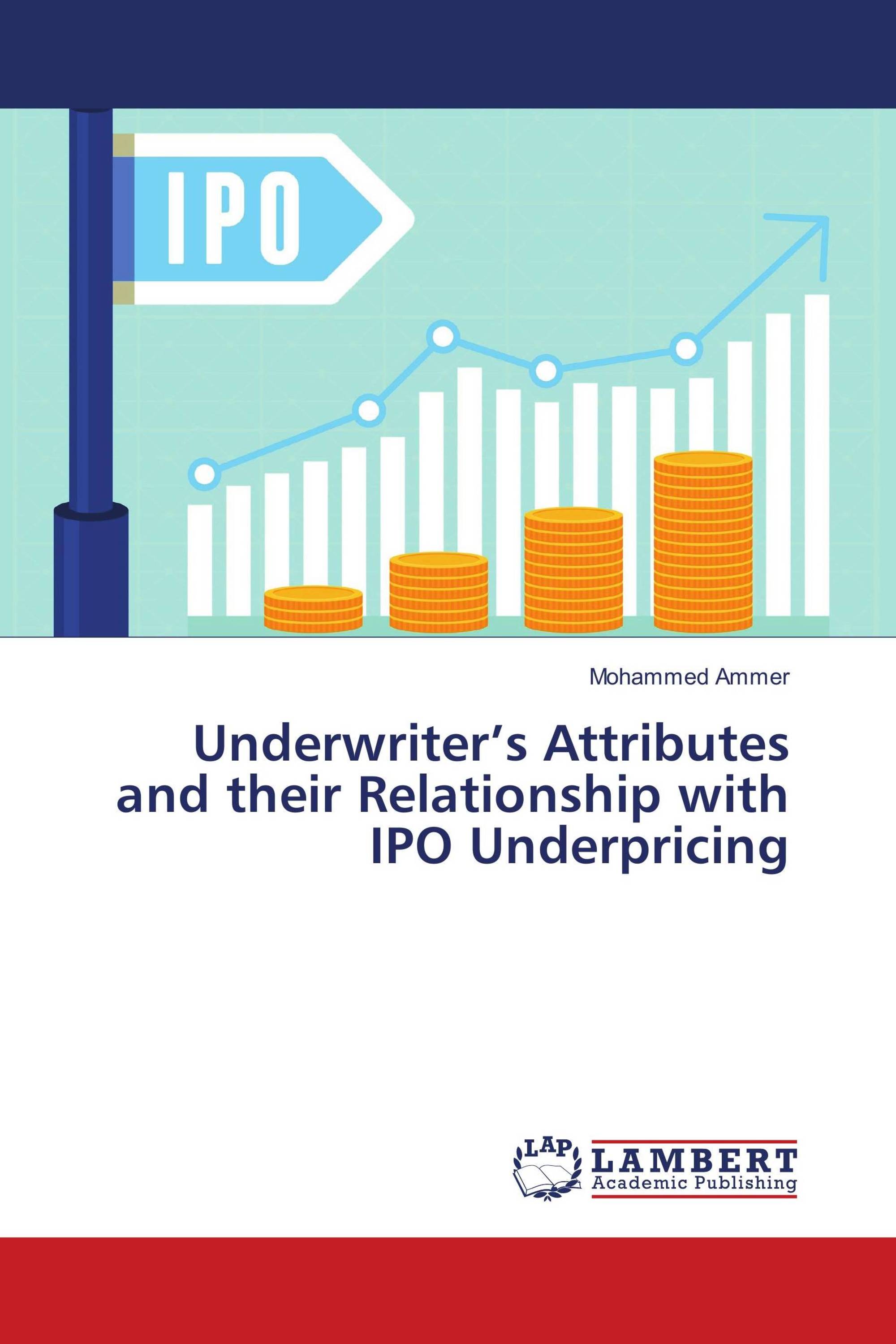 Underwriter’s Attributes And Their Relationship With IPO Underpricing ...