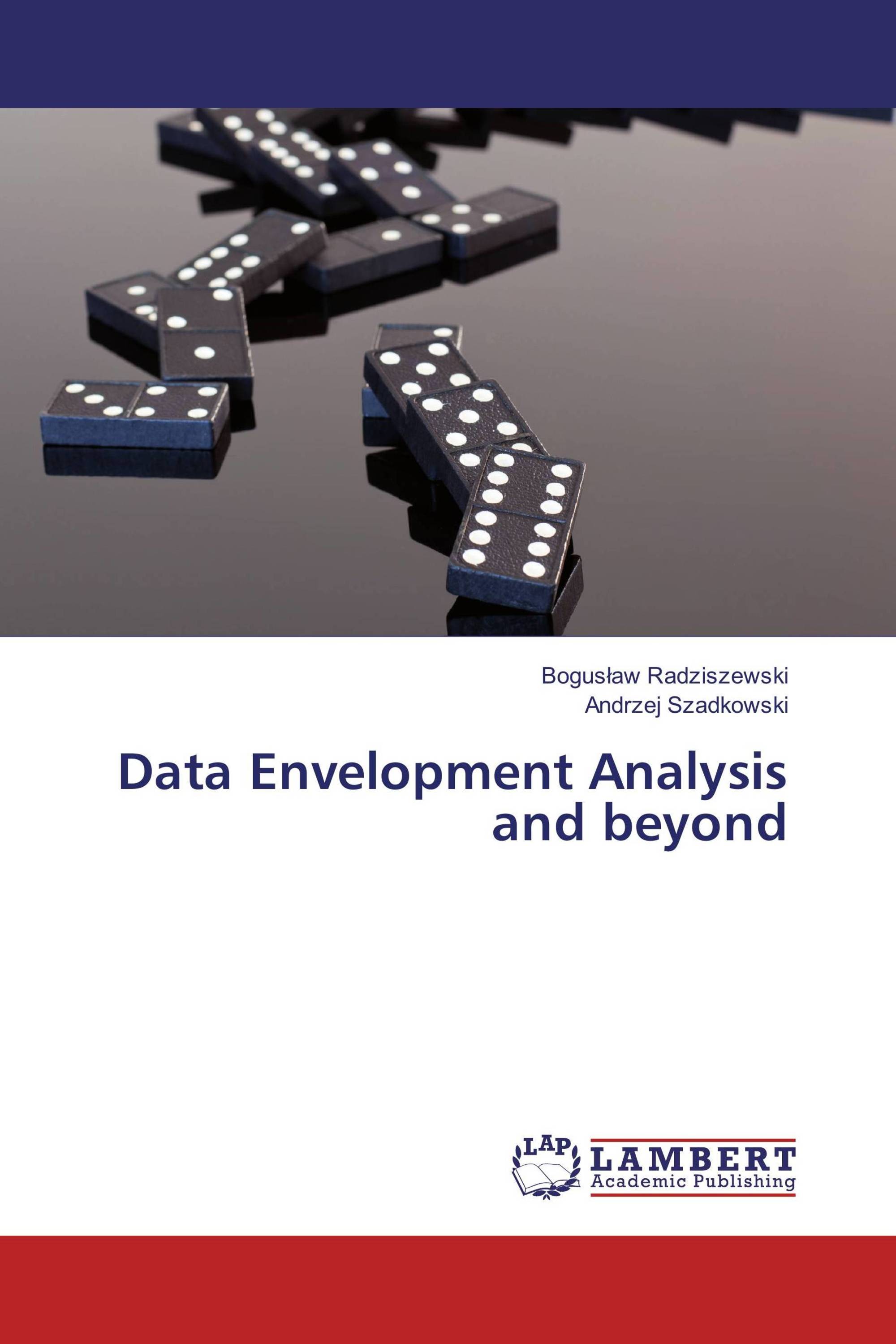 Data Envelopment Analysis and beyond