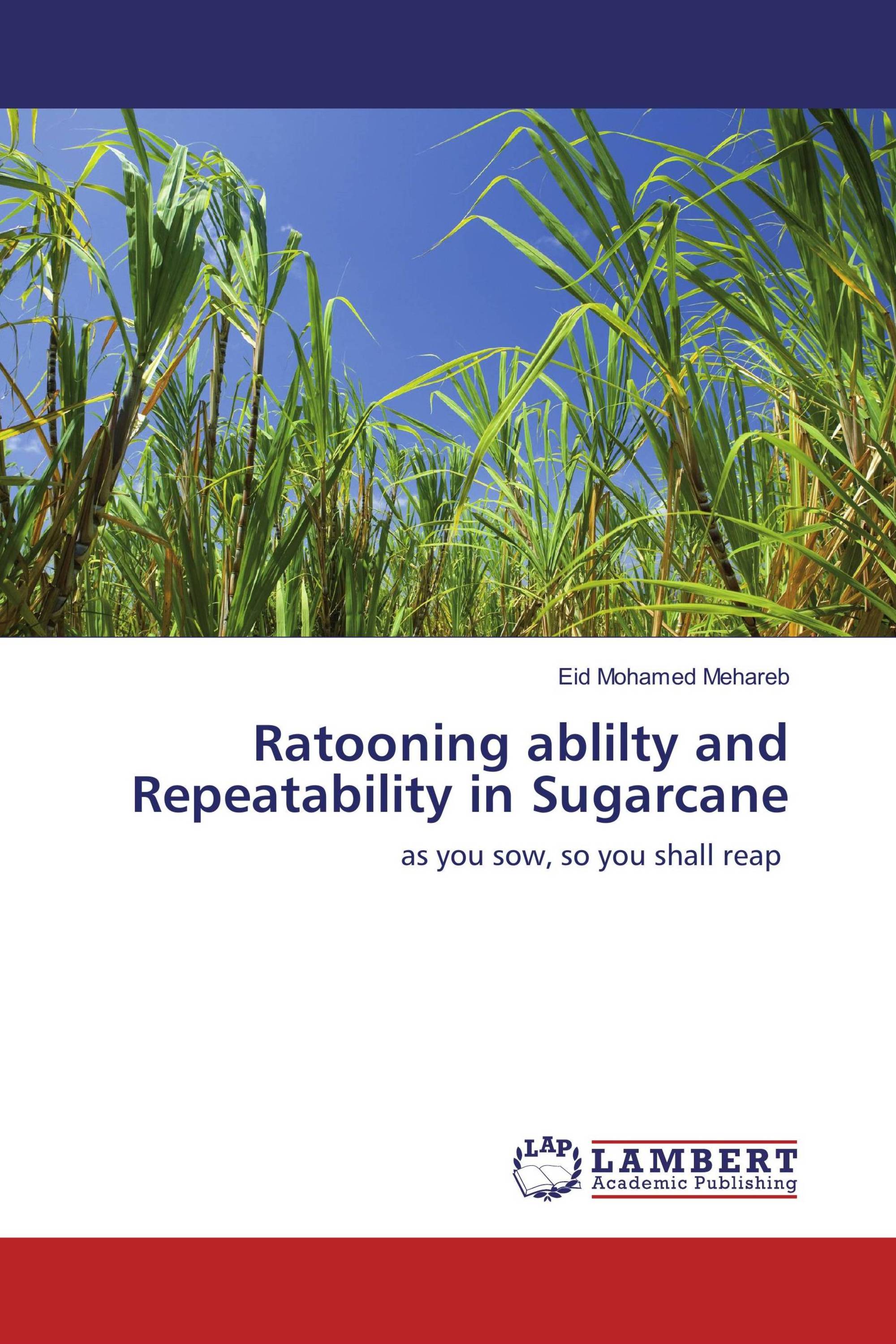 Ratooning ablilty and Repeatability in Sugarcane