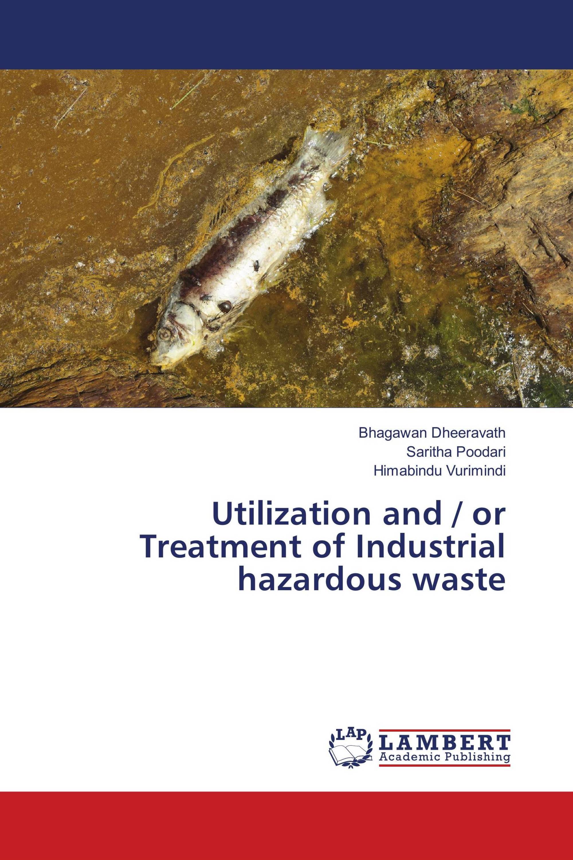 Utilization and / or Treatment of Industrial hazardous waste