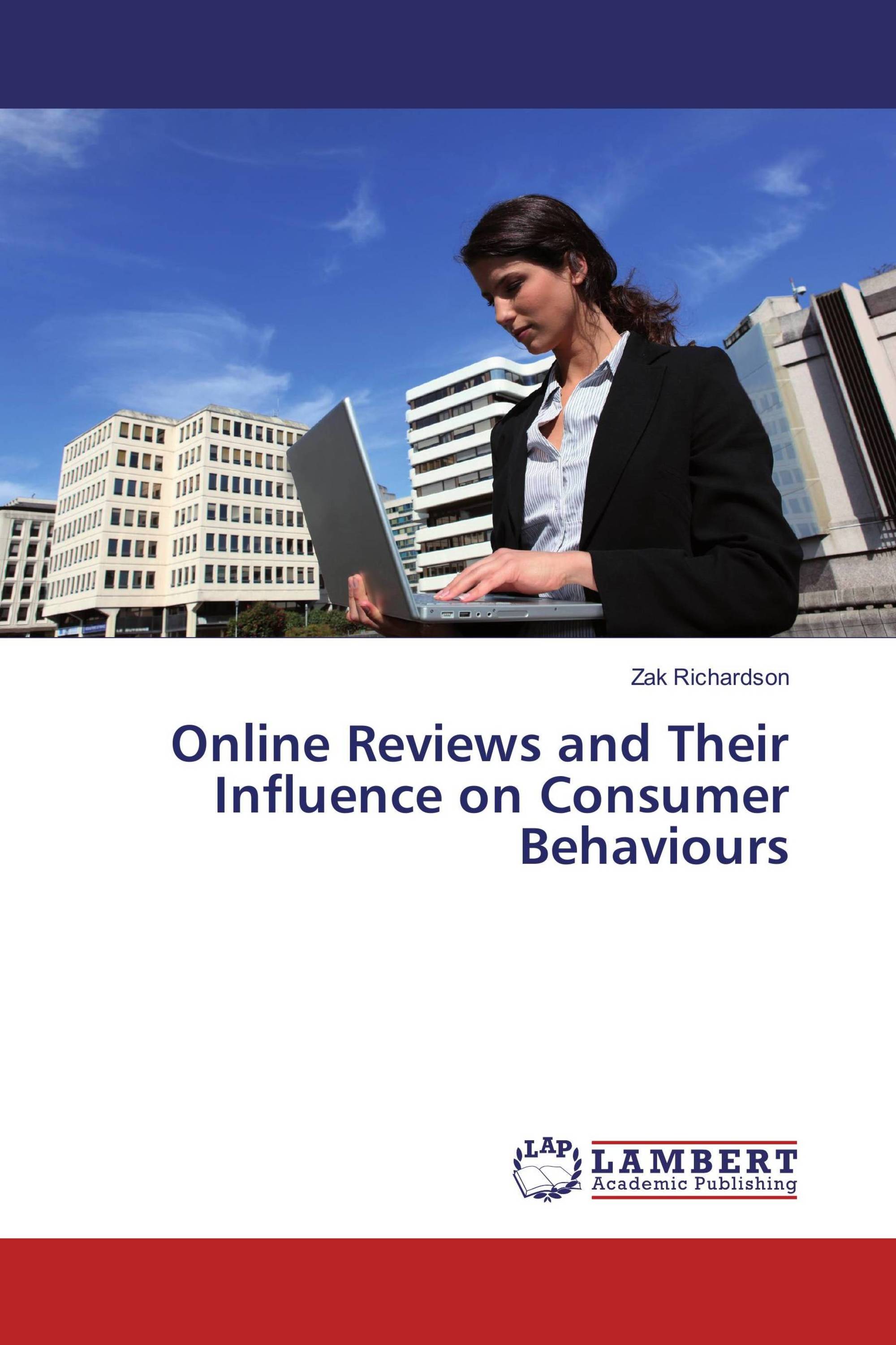 Online Reviews and Their Influence on Consumer Behaviours