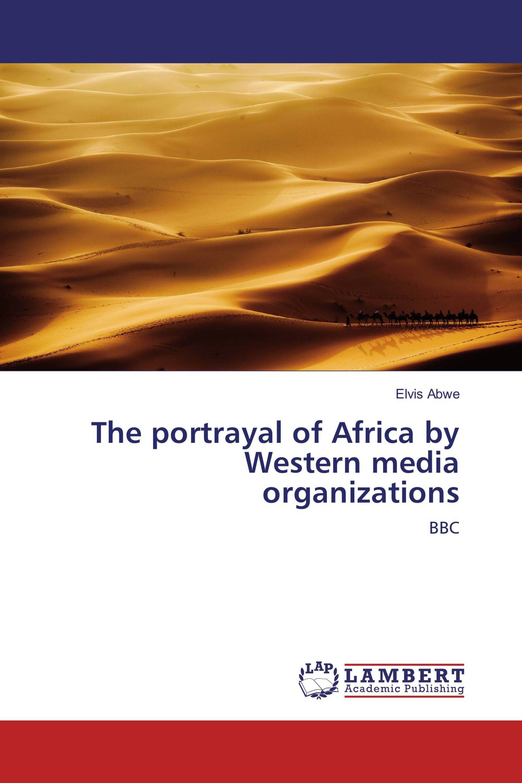 The portrayal of Africa by Western media organizations