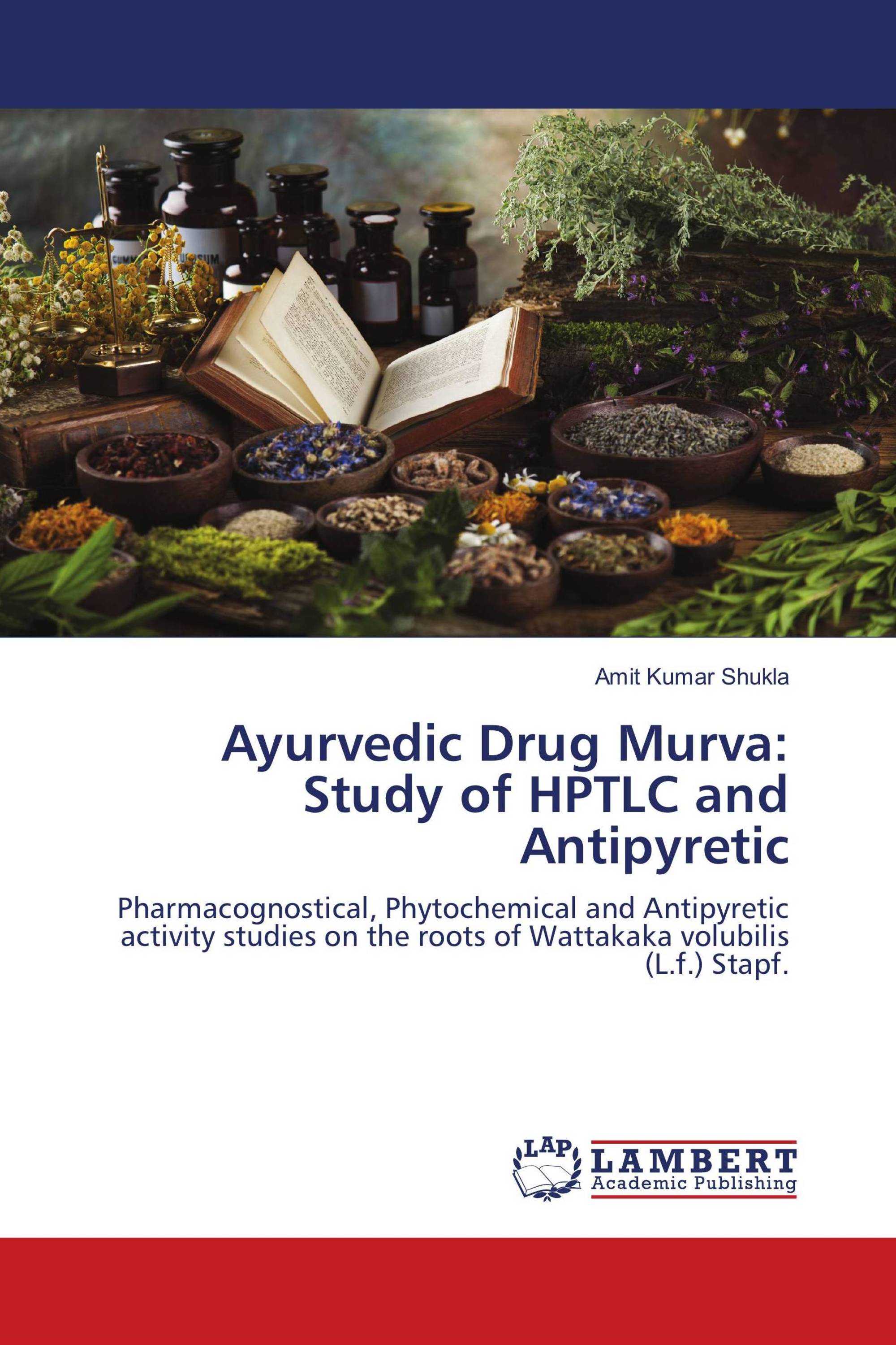 Ayurvedic Drug Murva: Study of HPTLC and Antipyretic