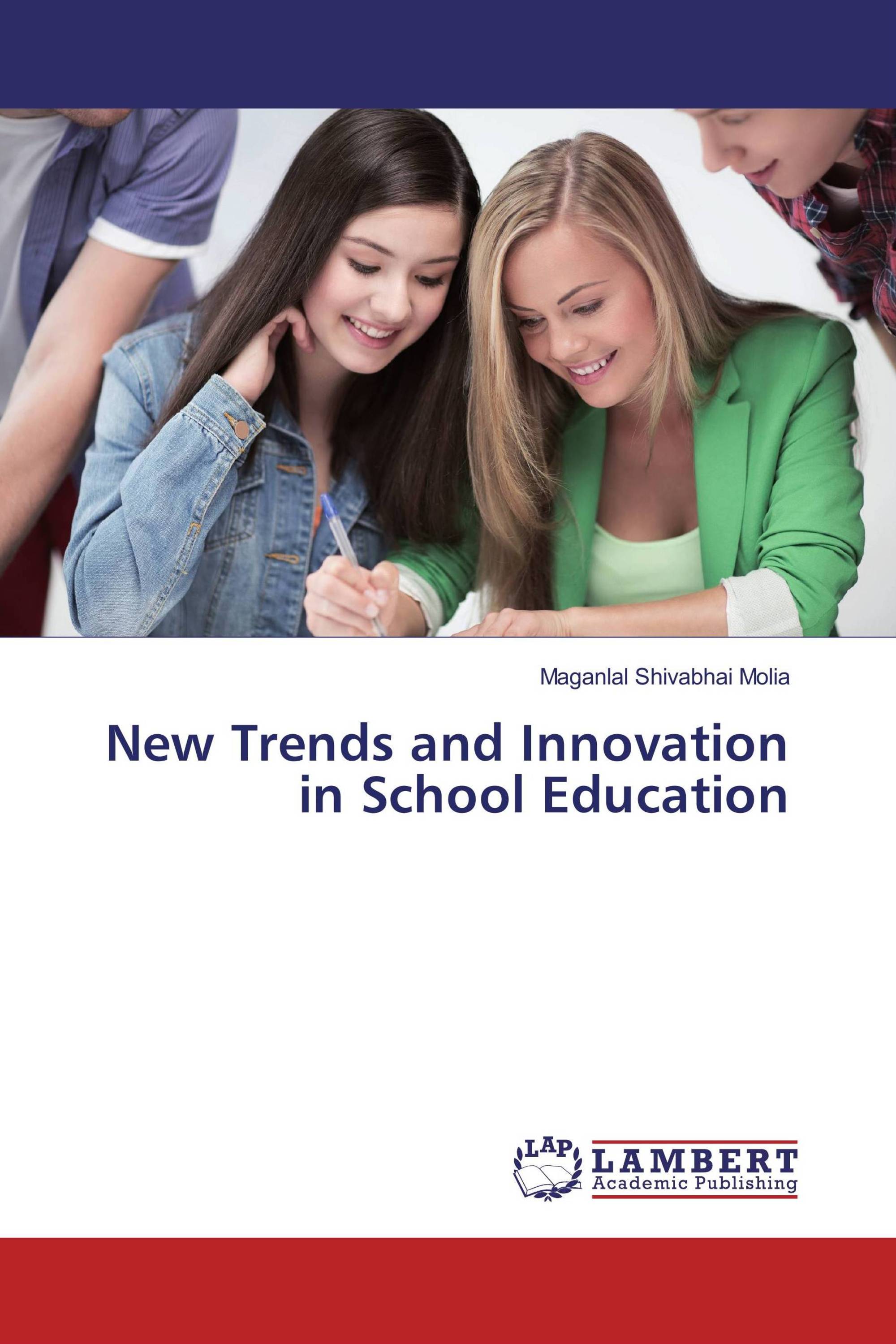 New Trends and Innovation in School Education