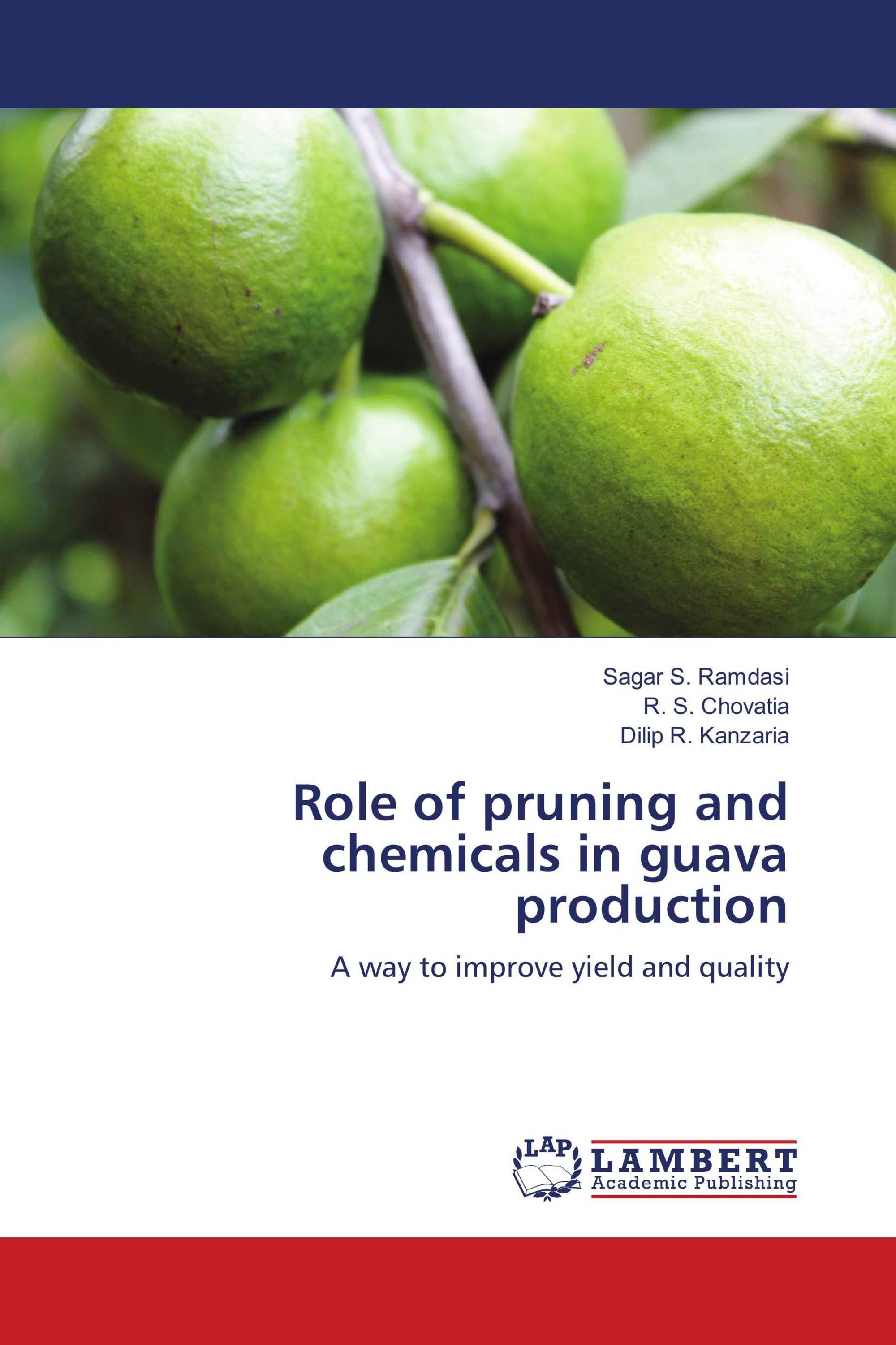 Role of pruning and chemicals in guava production