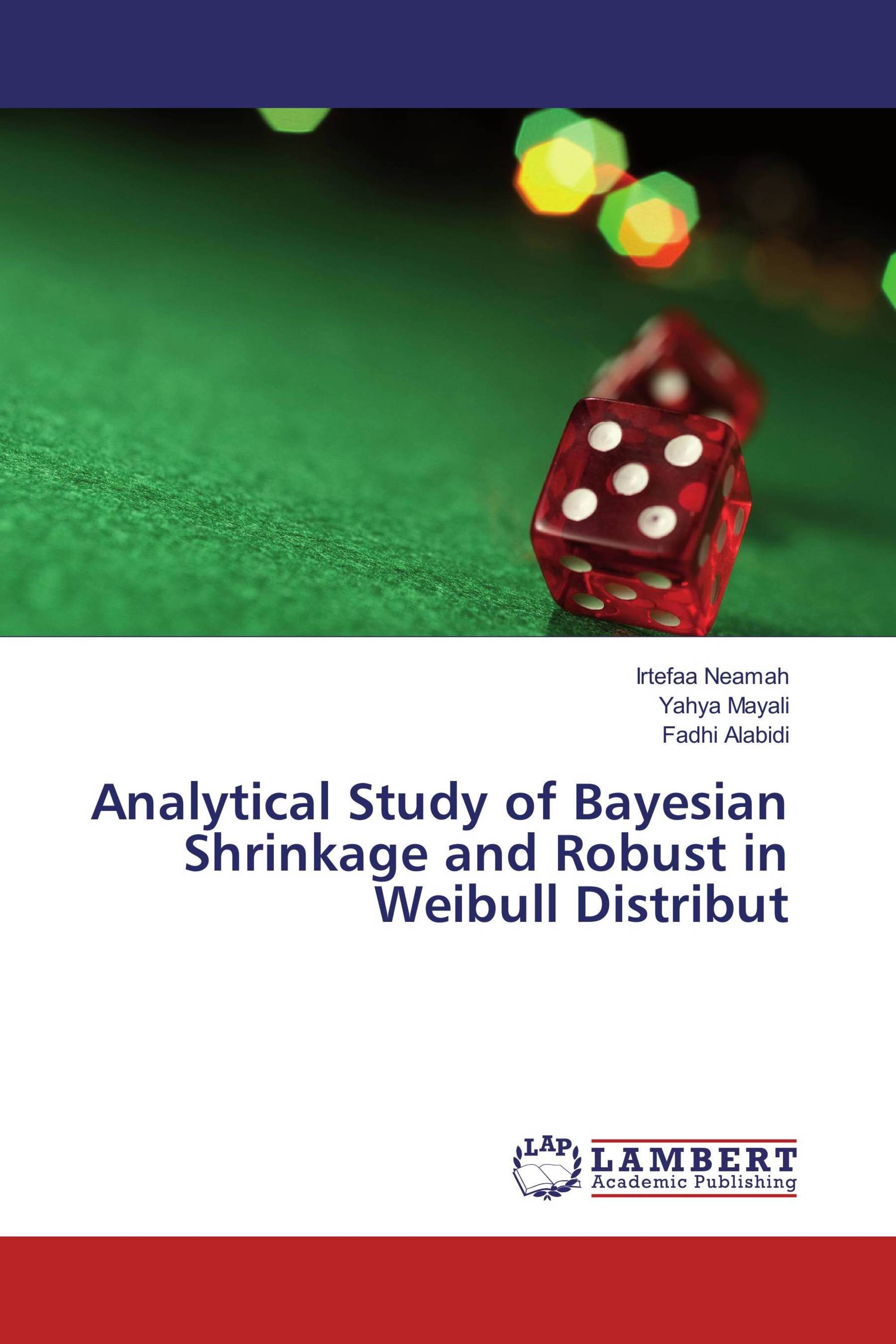 Analytical Study of Bayesian Shrinkage and Robust in Weibull Distribut