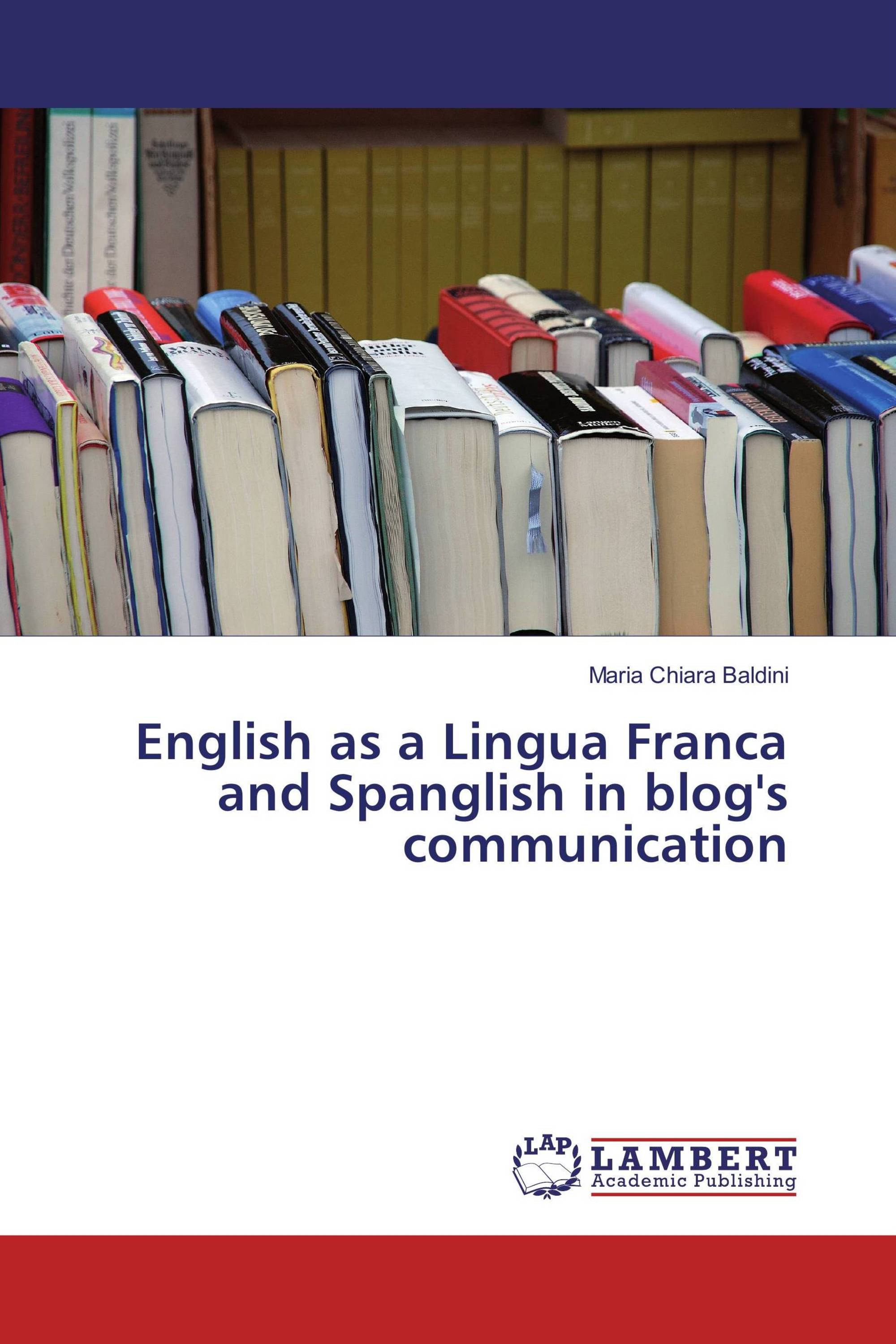 English as a Lingua Franca and Spanglish in blog's communication