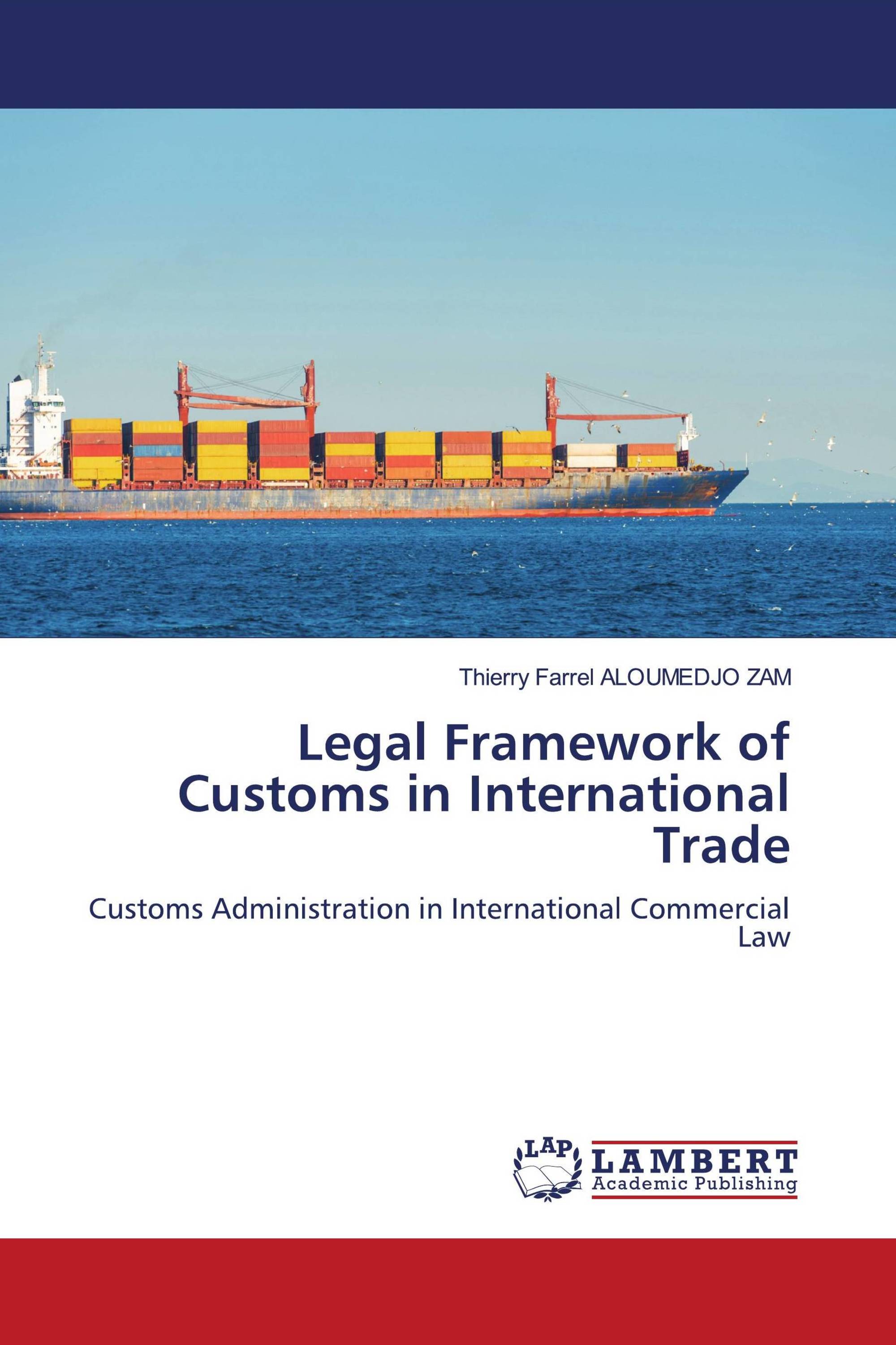 Legal Framework of Customs in International Trade