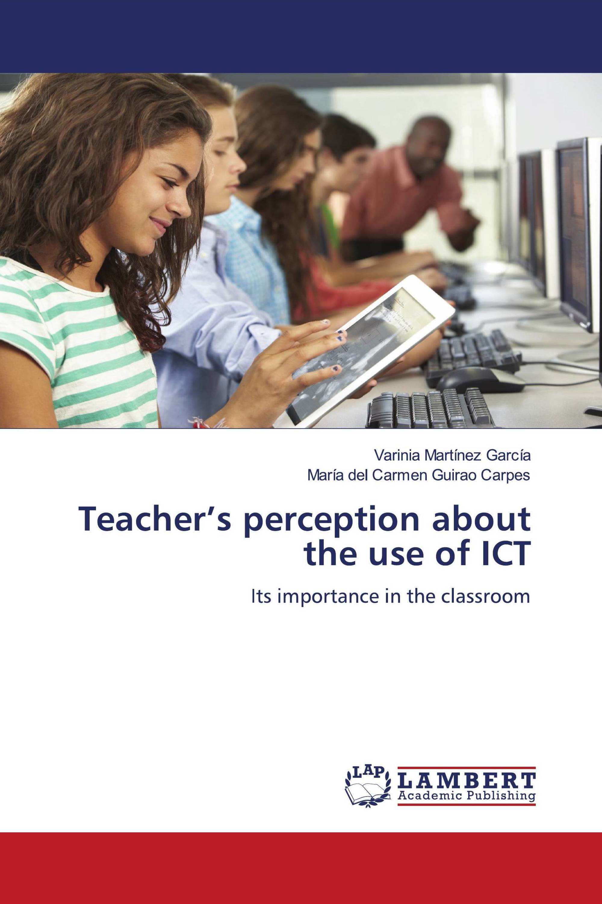 Teacher’s perception about the use of ICT