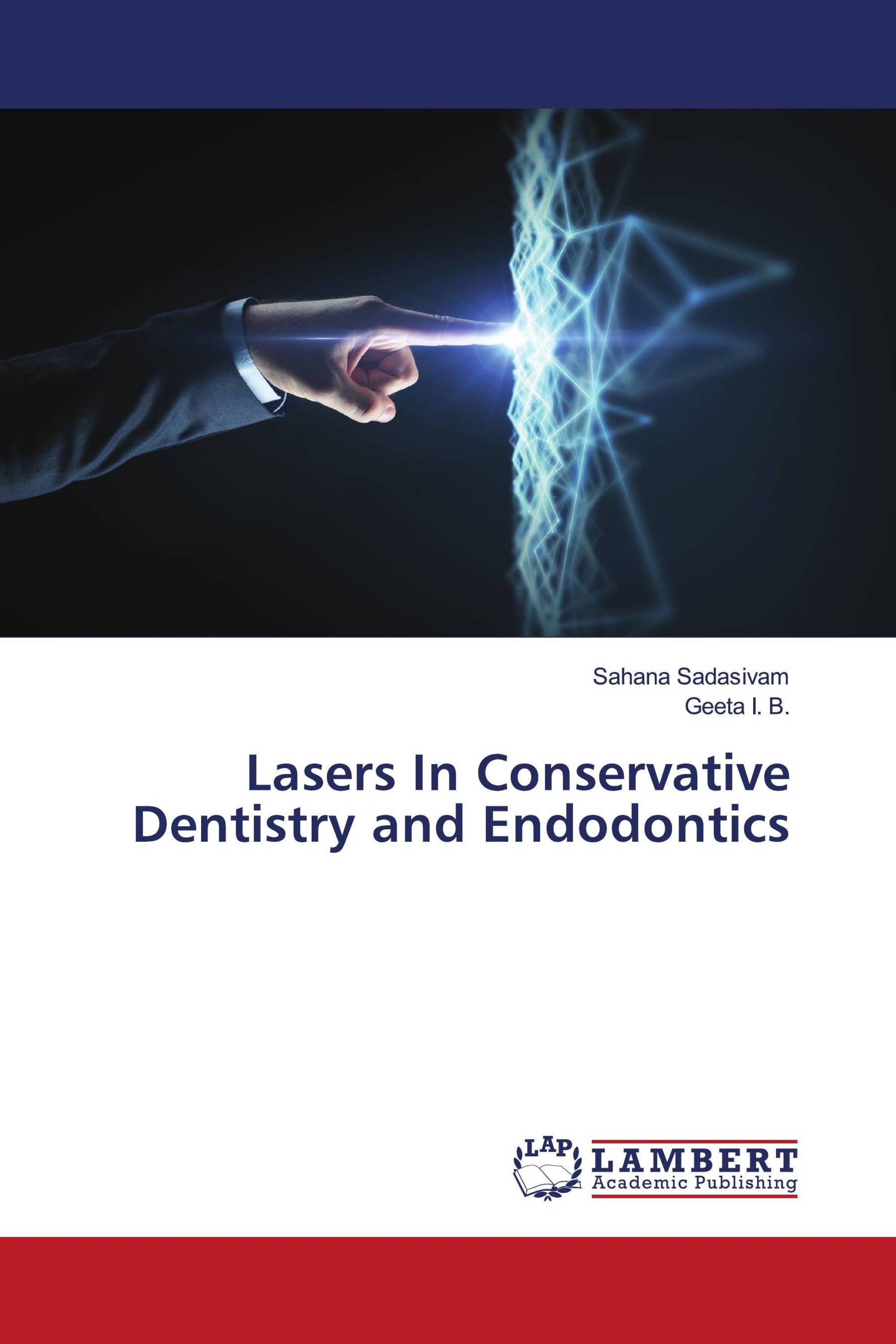 Lasers In Conservative Dentistry and Endodontics