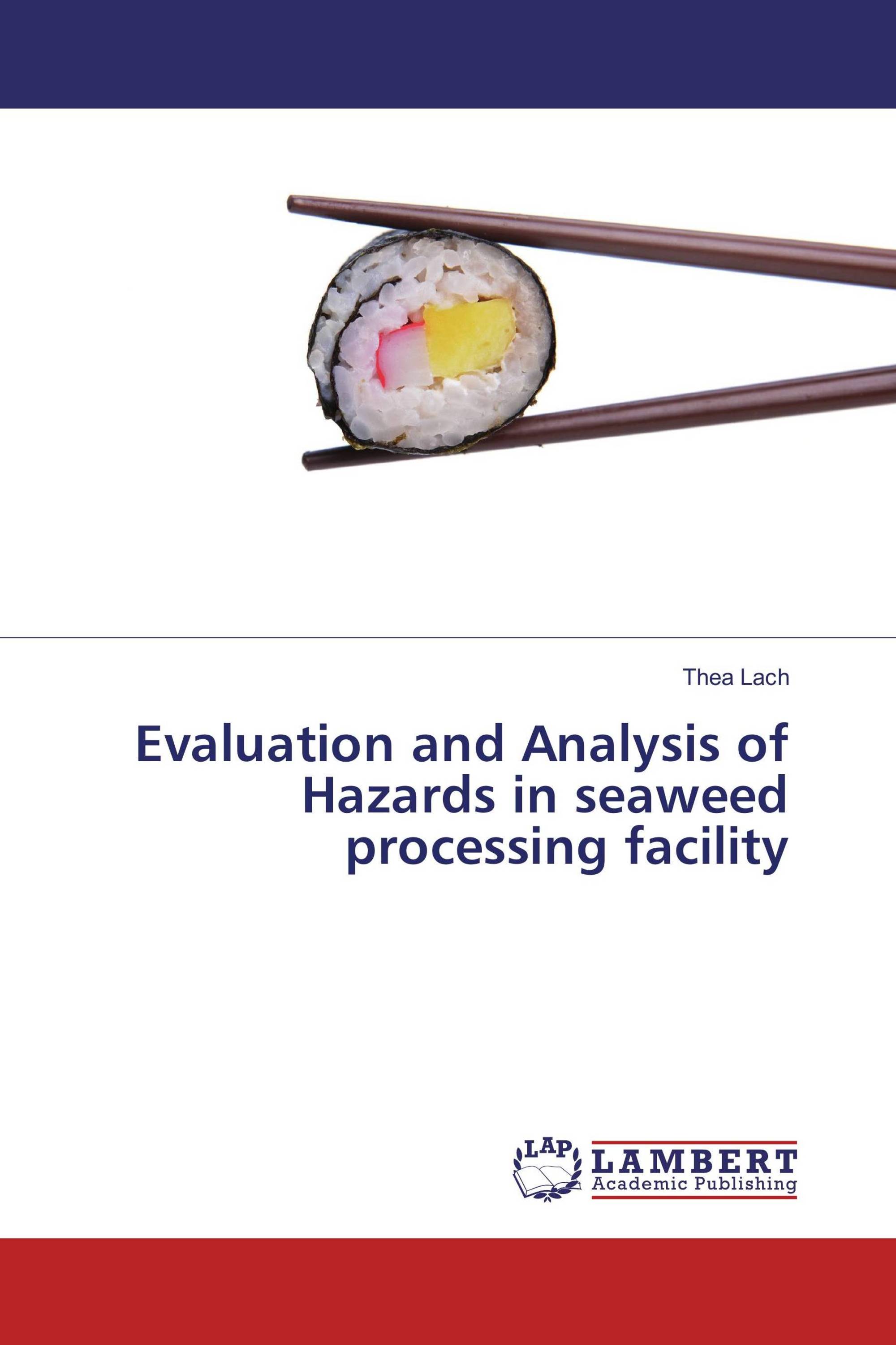 Evaluation and Analysis of Hazards in seaweed processing facility