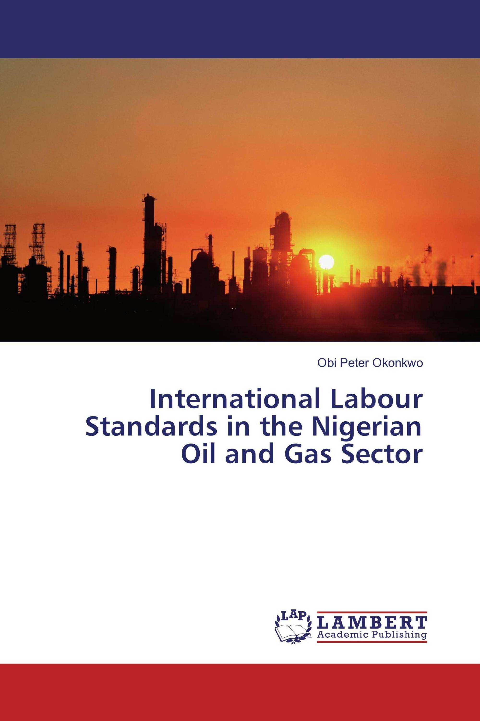 International Labour Standards in the Nigerian Oil and Gas Sector