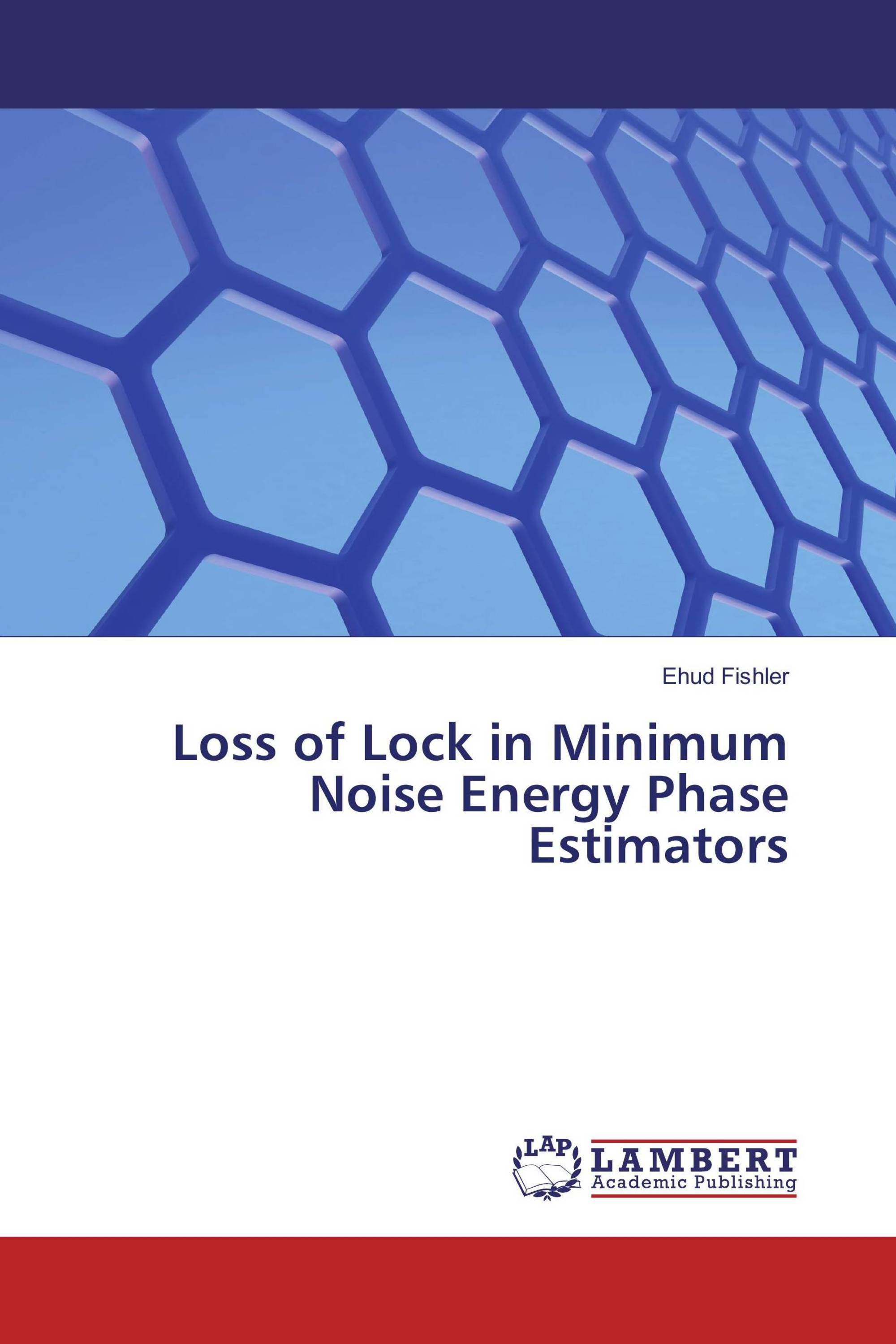 Loss of Lock in Minimum Noise Energy Phase Estimators / 978365992723