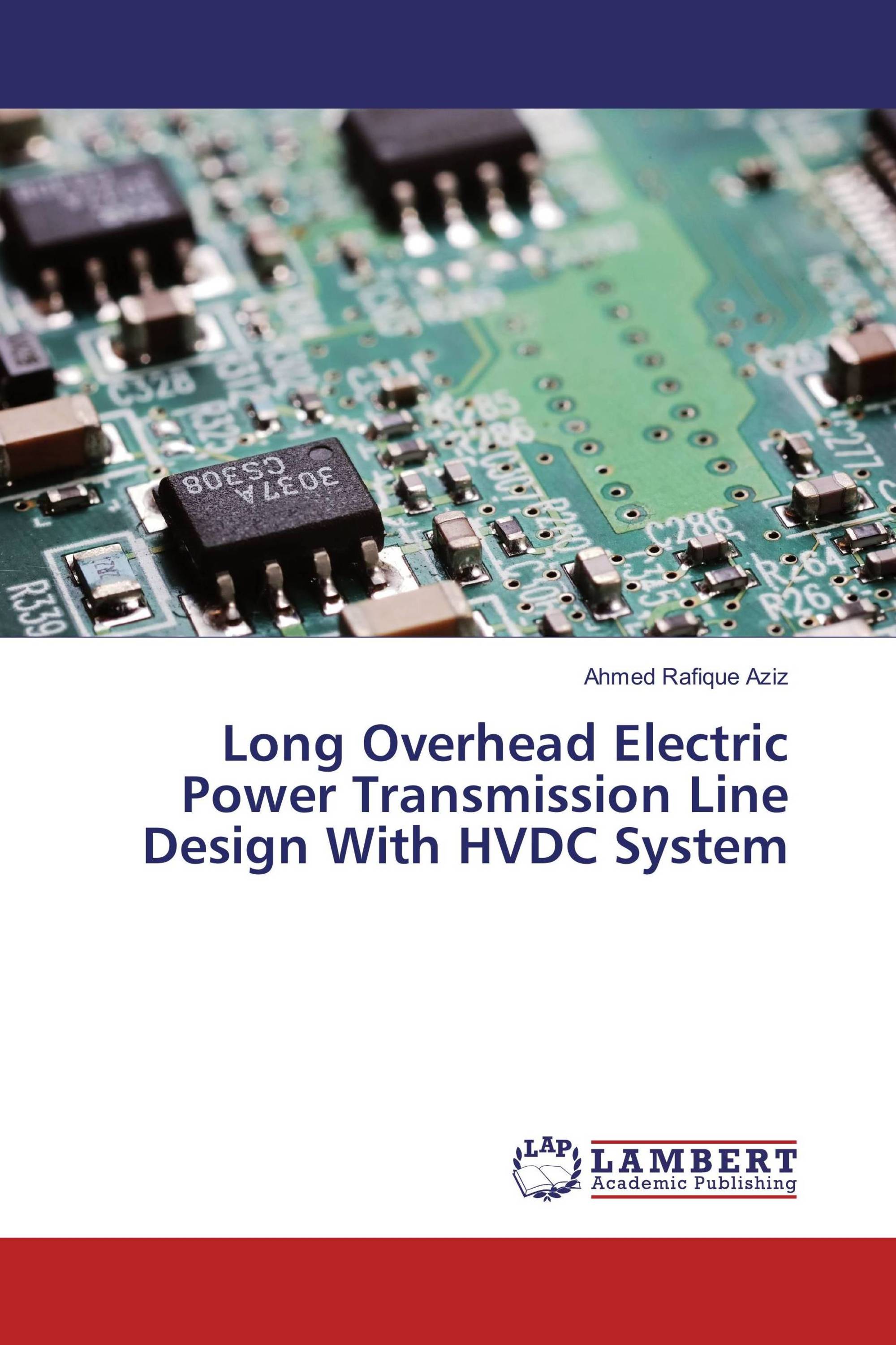Long Overhead Electric Power Transmission Line Design With HVDC System