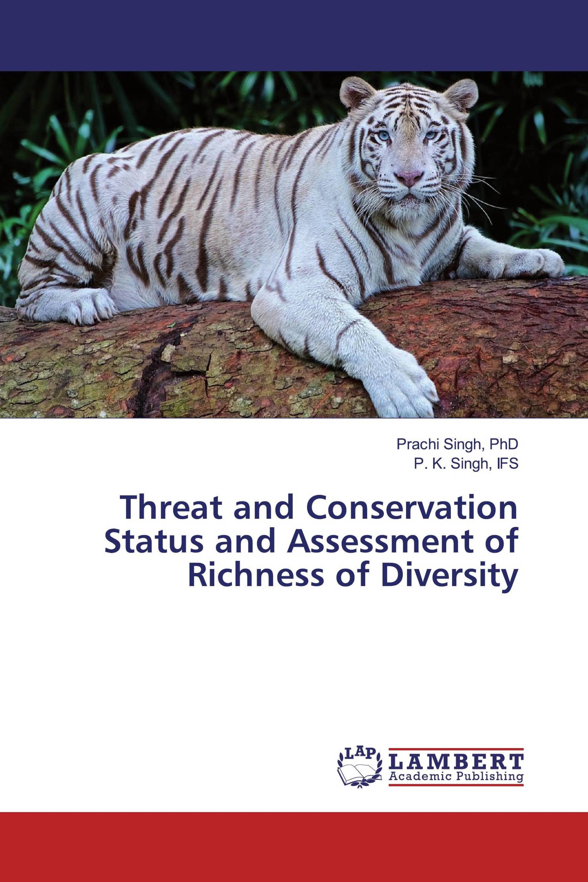 Threat and Conservation Status and Assessment of Richness of Diversity