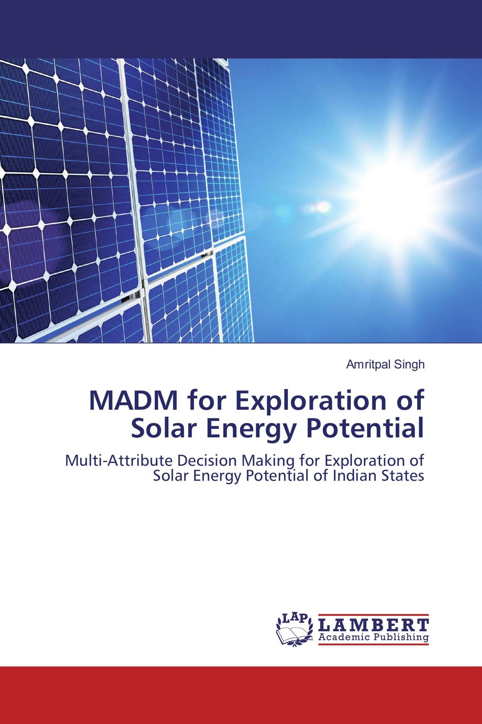 MADM for Exploration of Solar Energy Potential