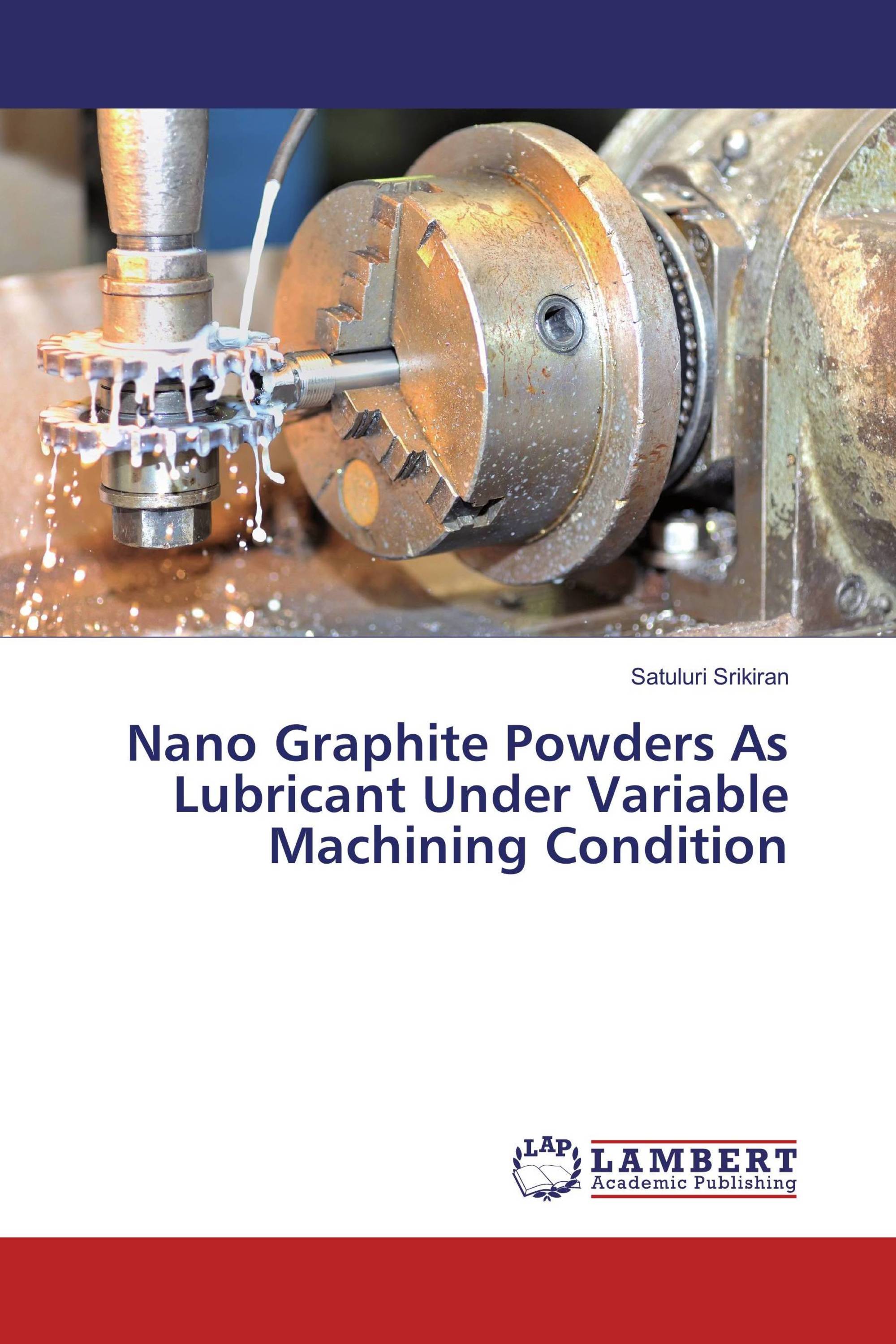 Nano Graphite Powders As Lubricant Under Variable Machining Condition