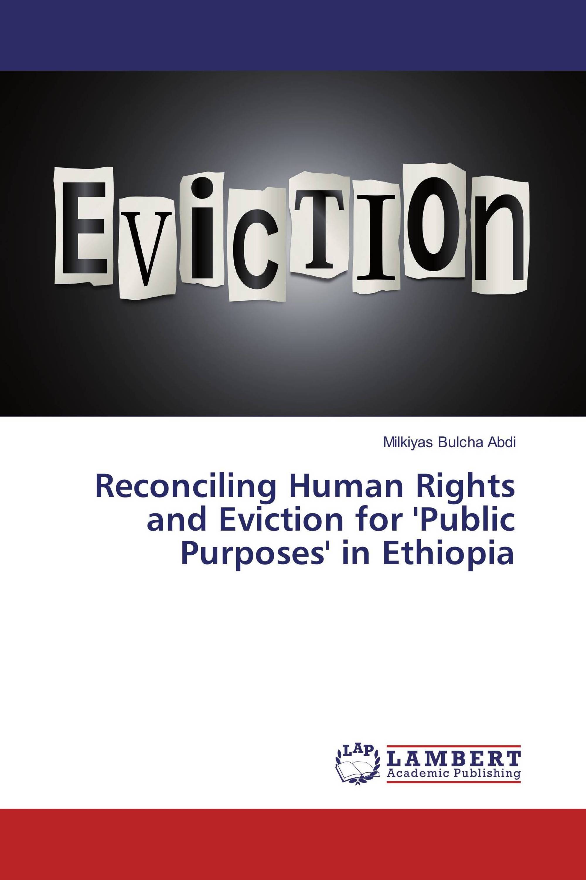 Reconciling Human Rights and Eviction for 'Public Purposes' in Ethiopia