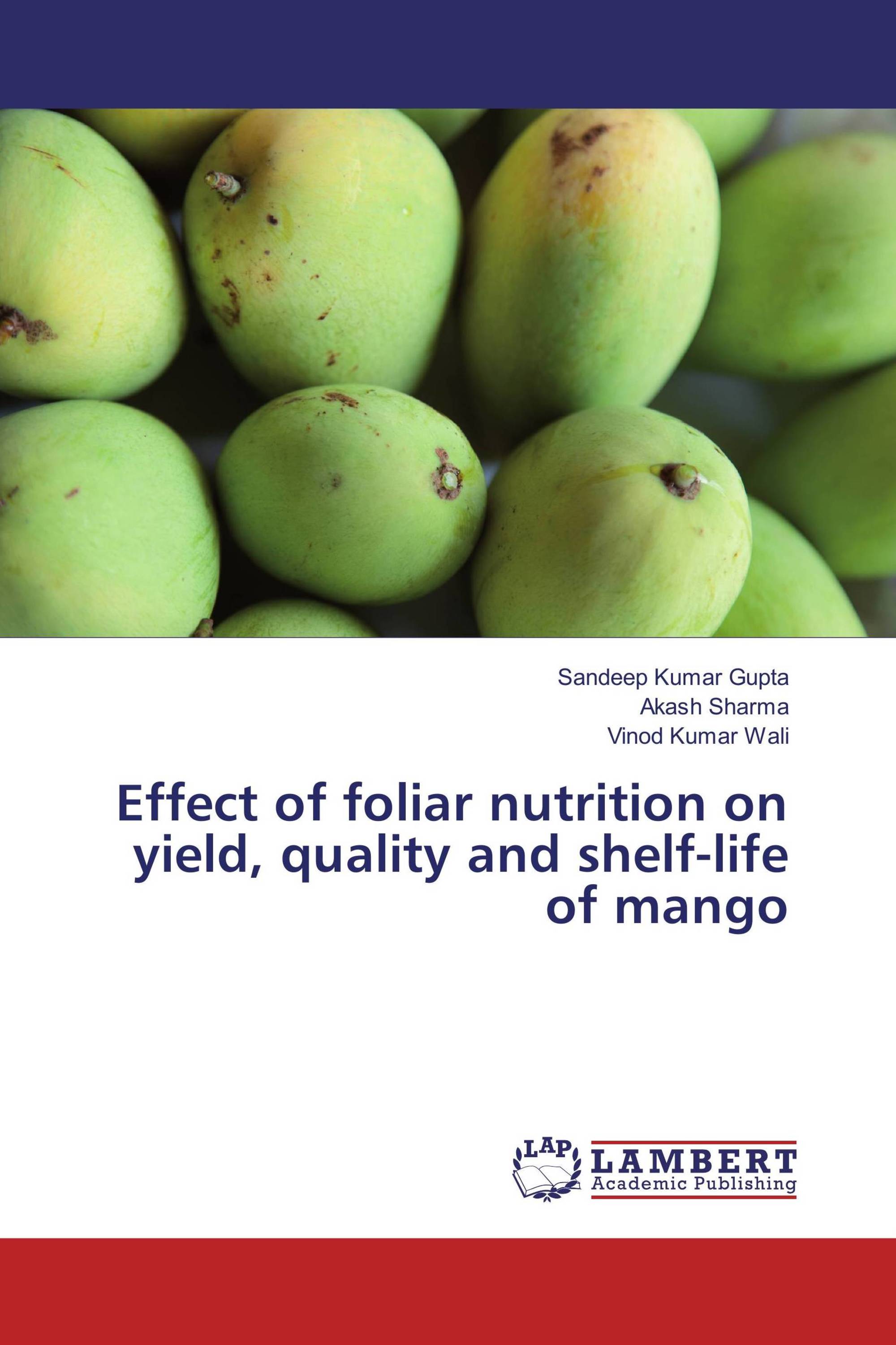 Effect of foliar nutrition on yield, quality and shelf-life of mango