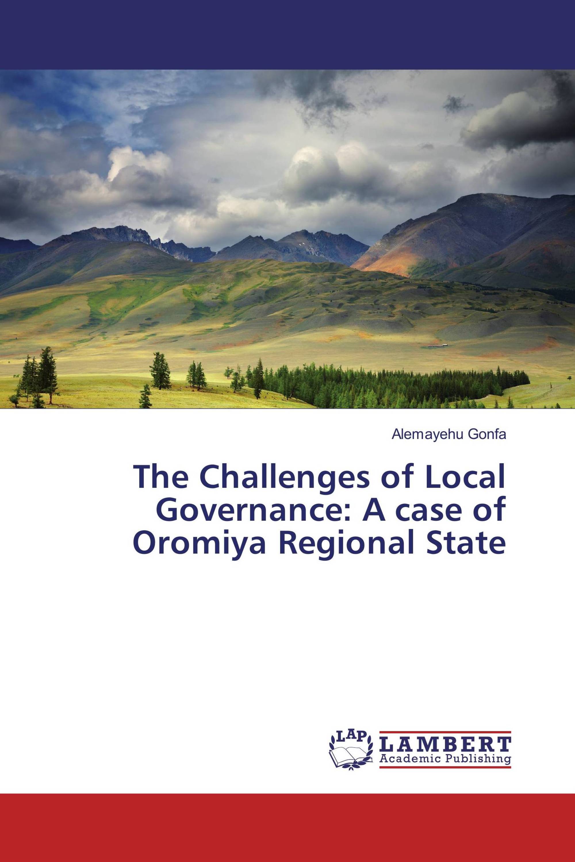 The Challenges of Local Governance: A case of Oromiya Regional State