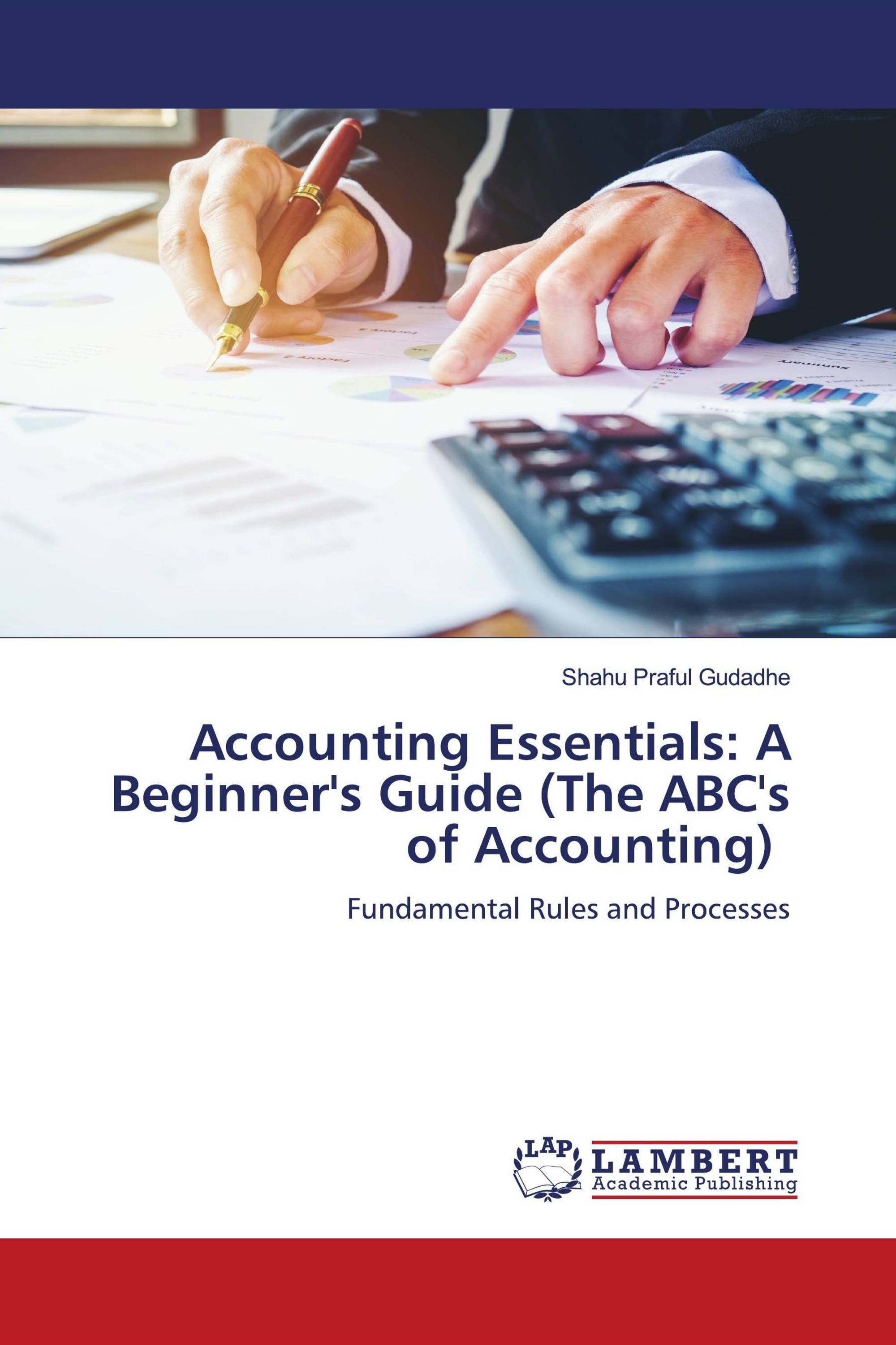 Accounting Essentials: A Beginner's Guide (The ABC's of Accounting)