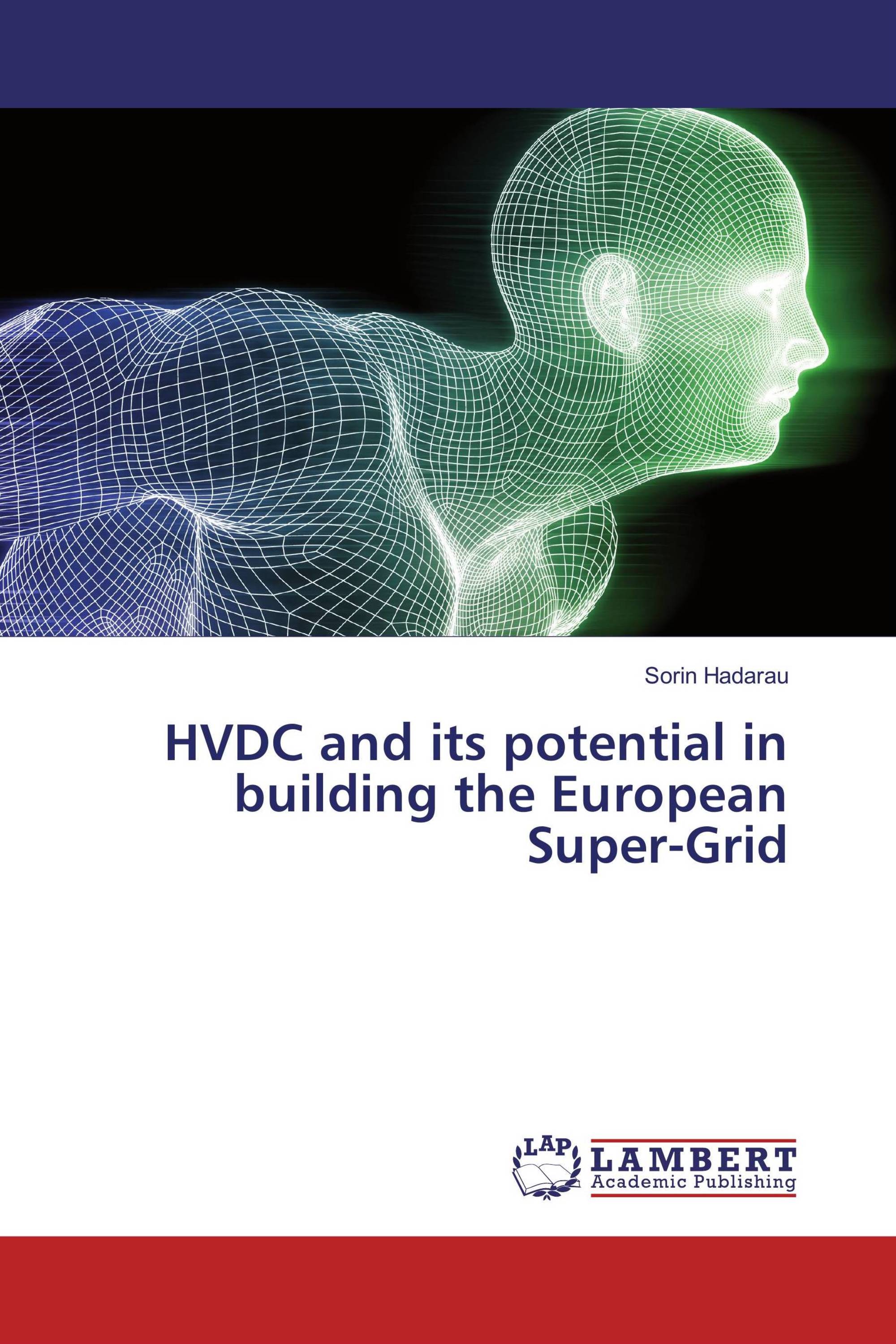 HVDC and its potential in building the European Super-Grid