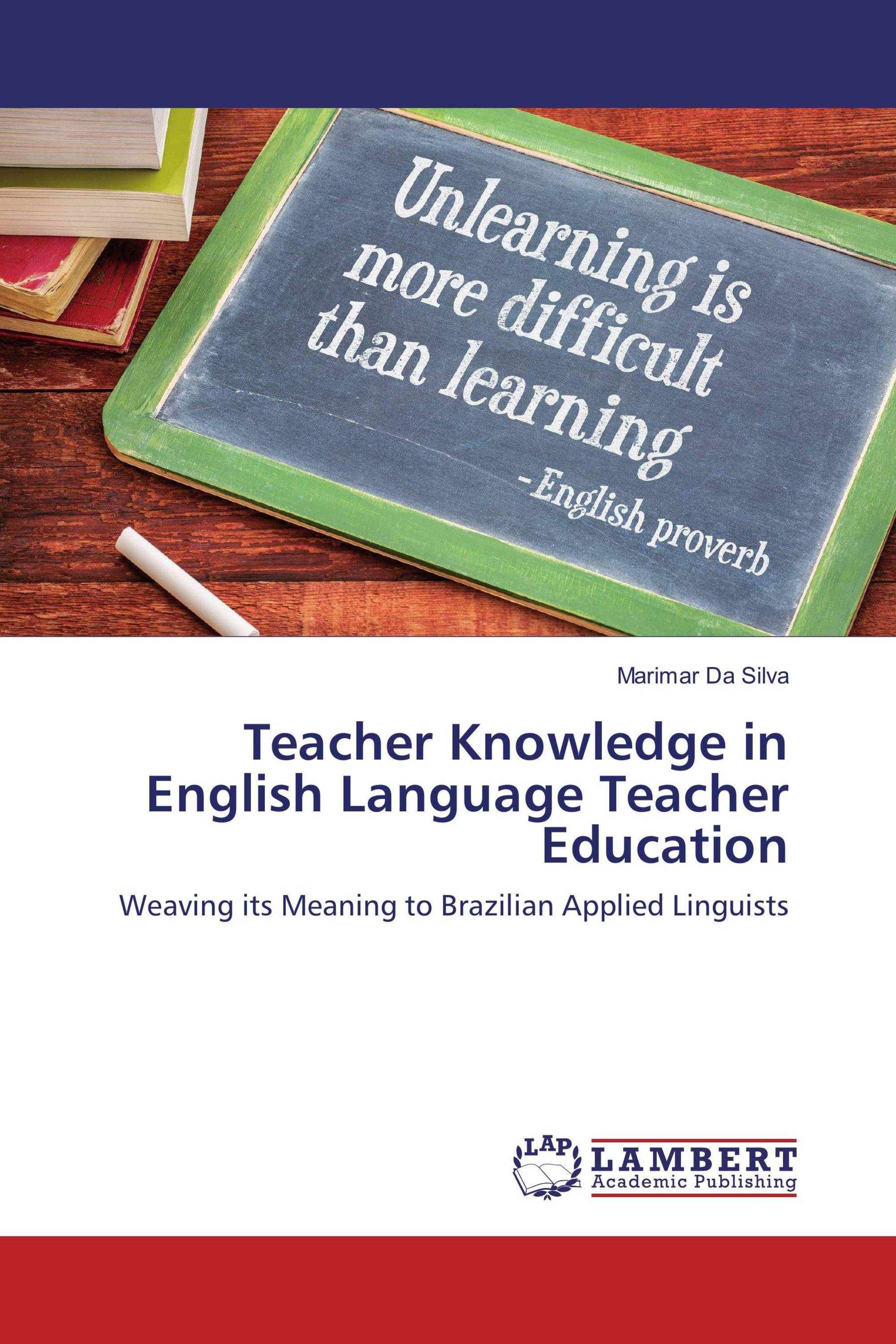 Teacher Knowledge in English Language Teacher Education