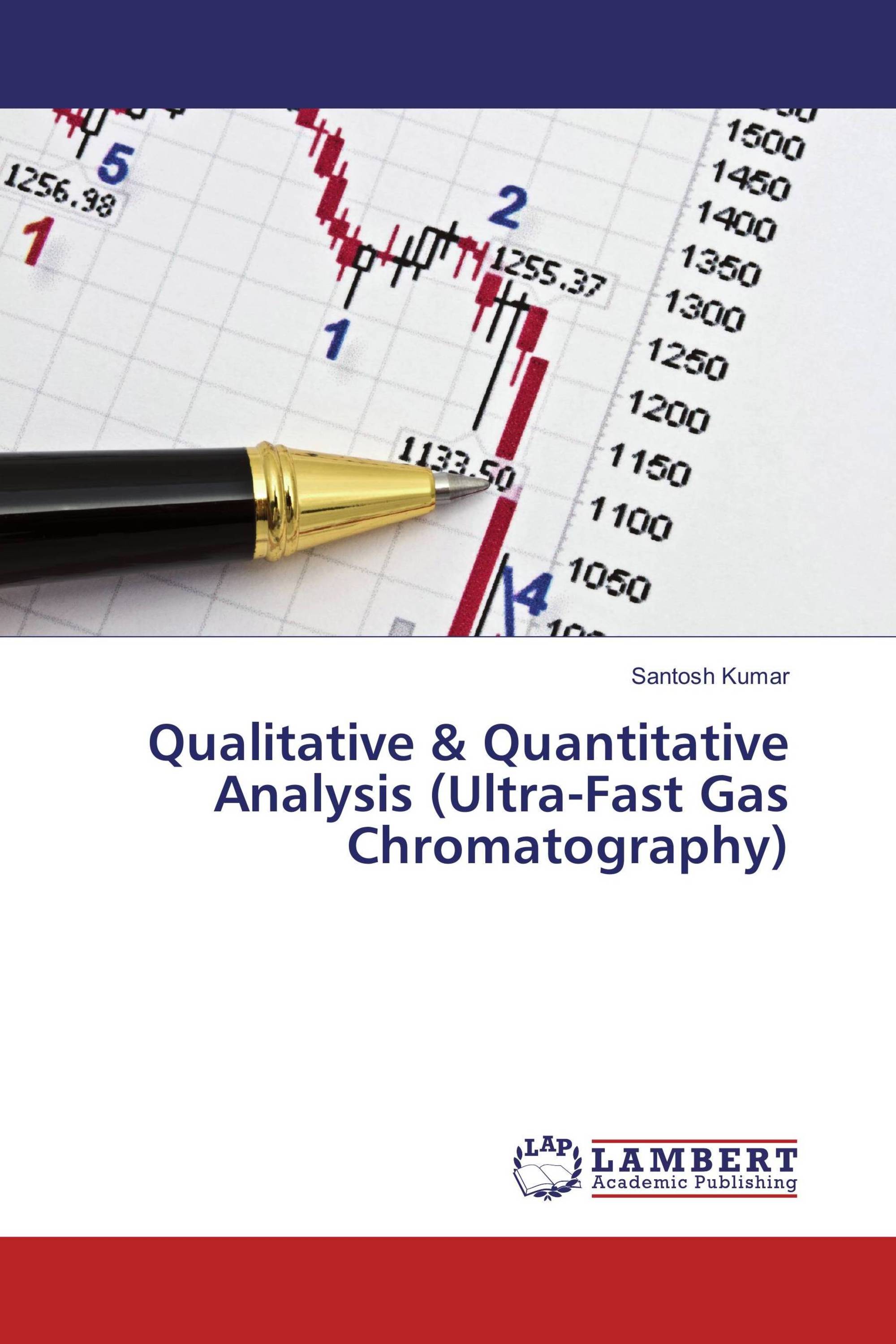 Qualitative & Quantitative Analysis (UltraFast Gas Chromatography) / 9783659942402