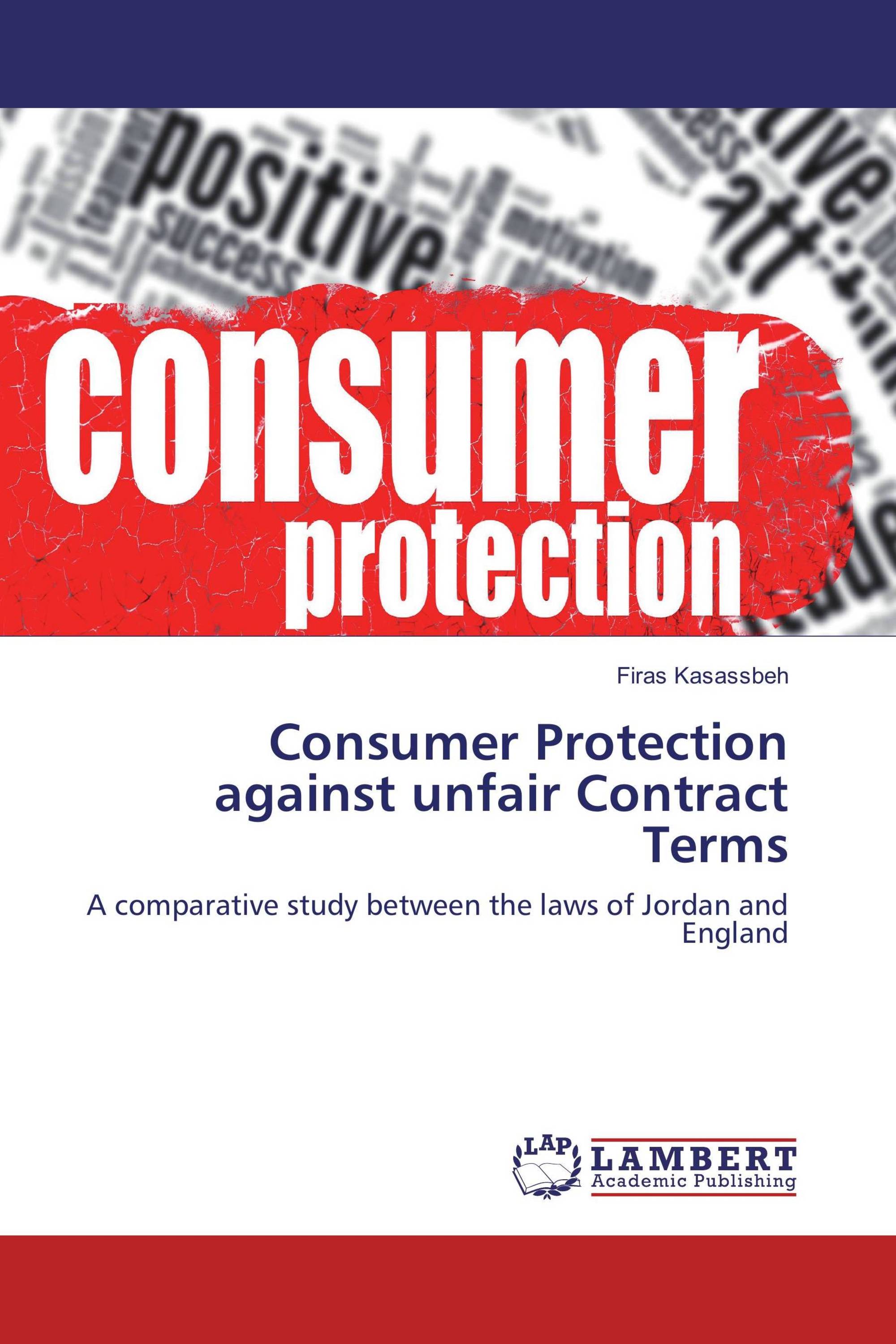 Consumer Protection Against Unfair Contract Terms / 978-3-659-94311-9 ...