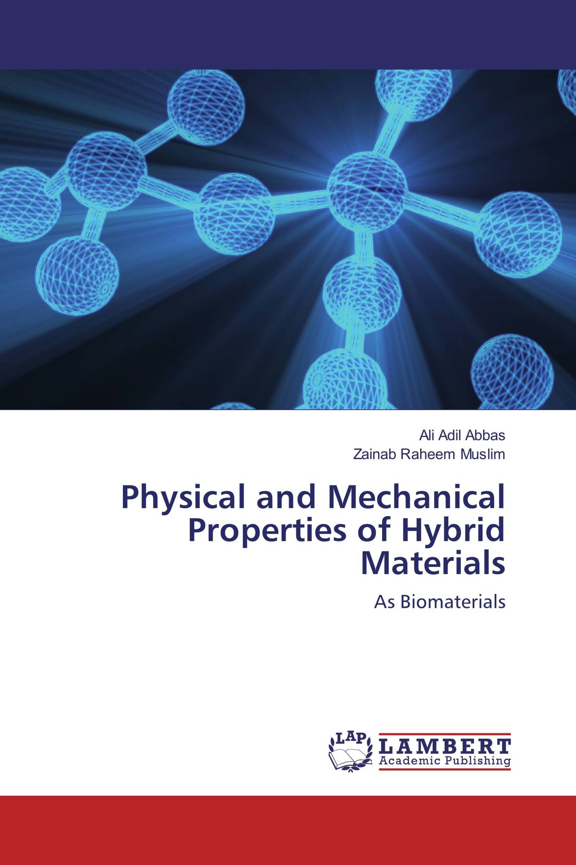 Physical and Mechanical Properties of Hybrid Materials