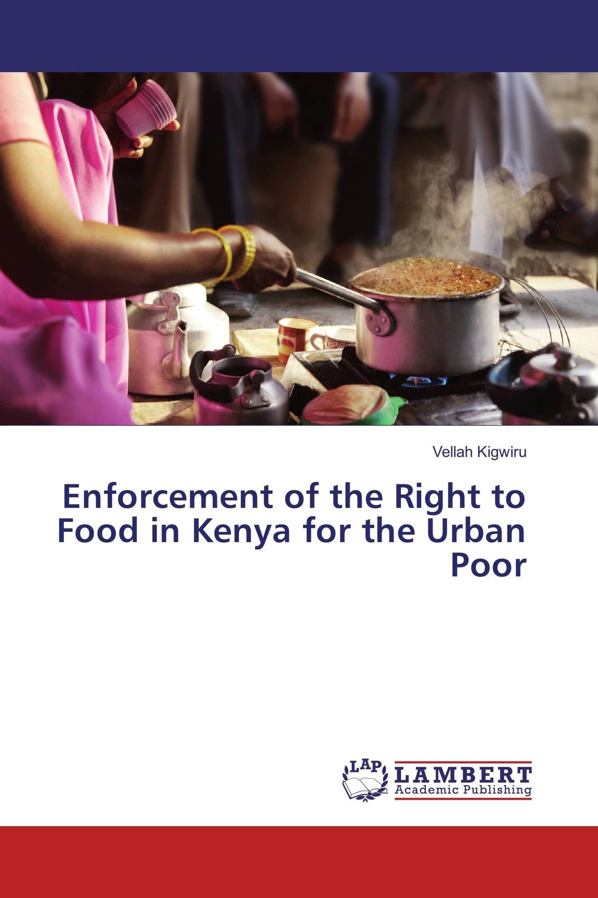 Enforcement of the Right to Food in Kenya for the Urban Poor