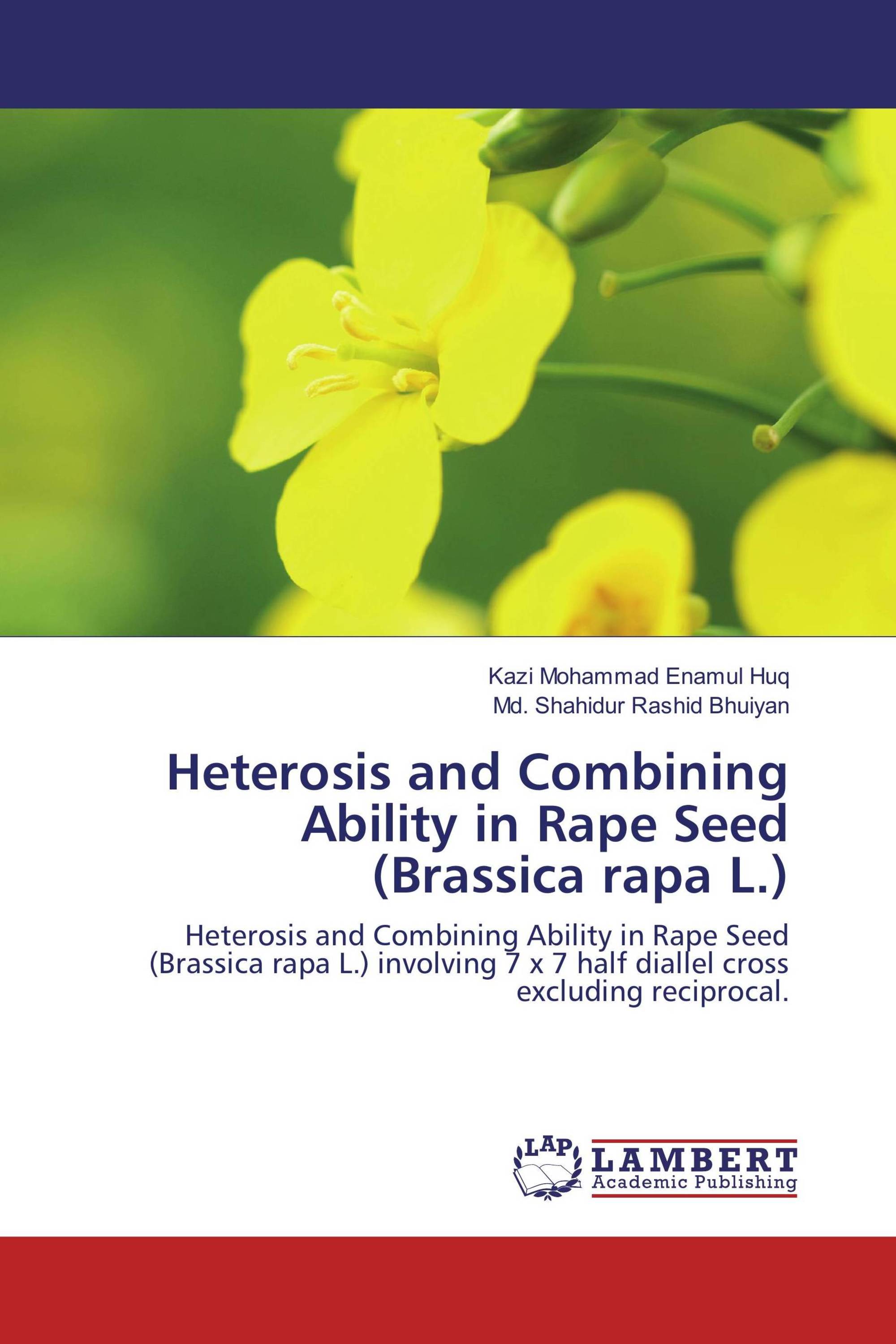 Heterosis and Combining Ability in Rape Seed (Brassica rapa L.)