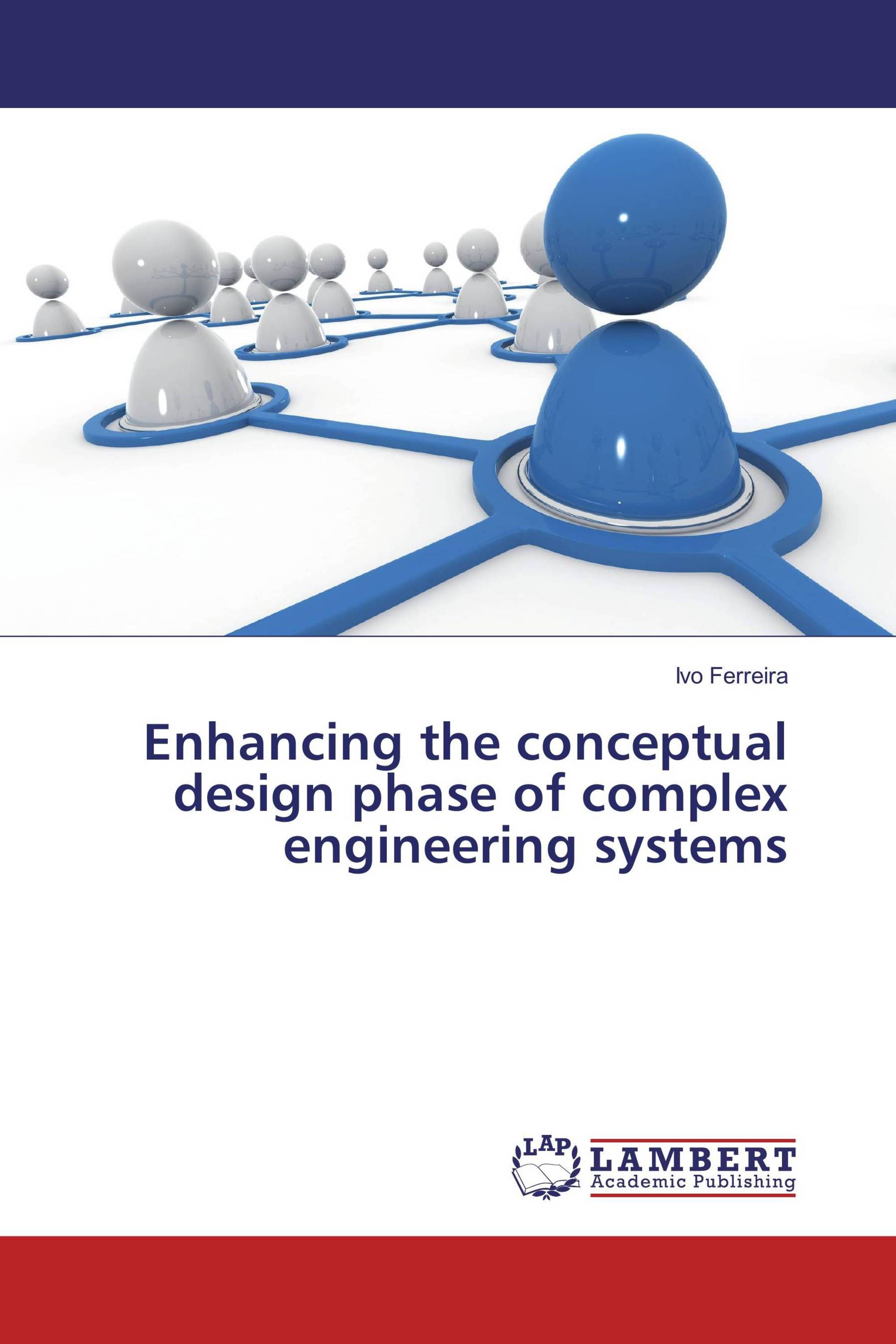Enhancing the conceptual design phase of complex engineering systems