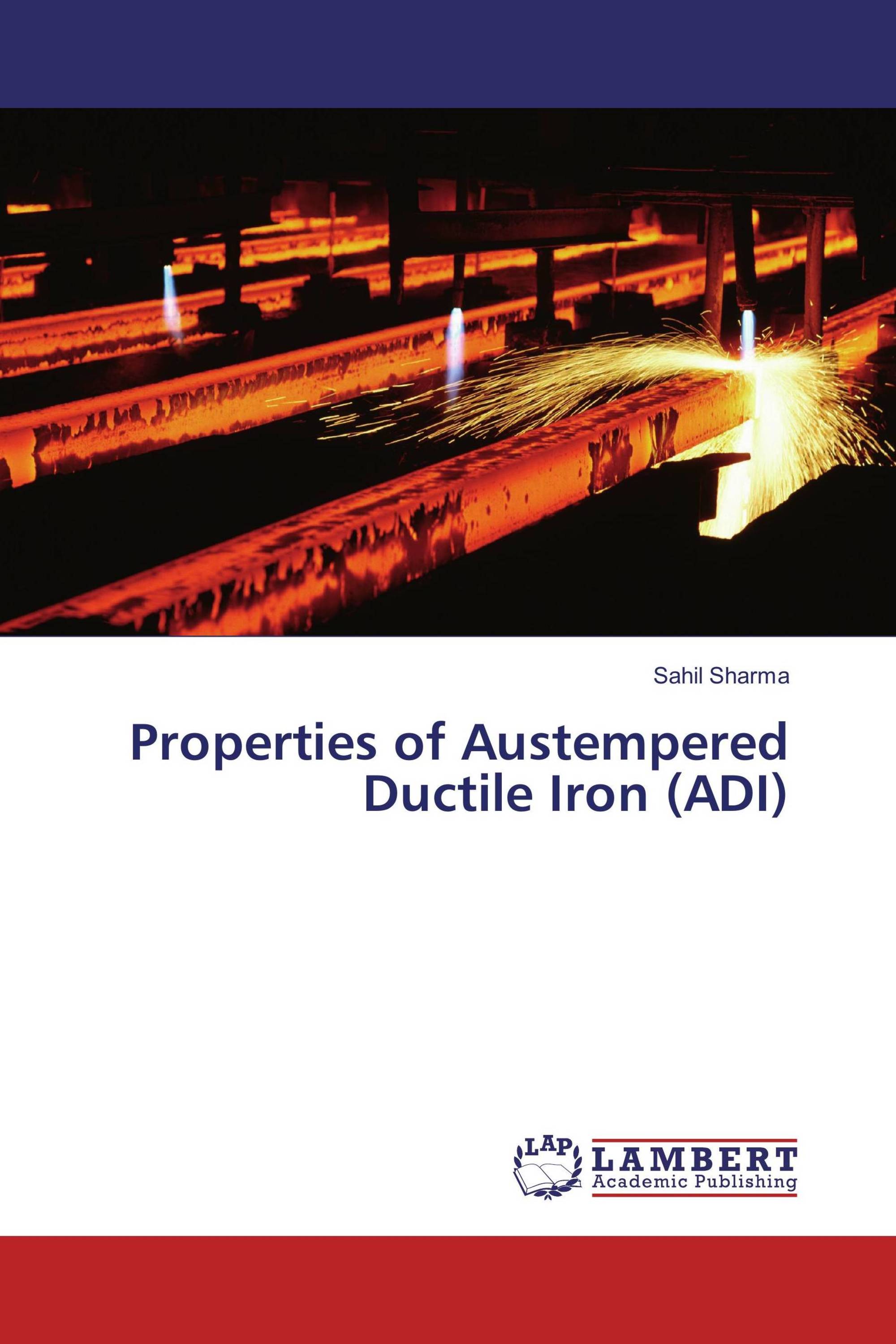 Properties of Austempered Ductile Iron (ADI) / 9783659951329
