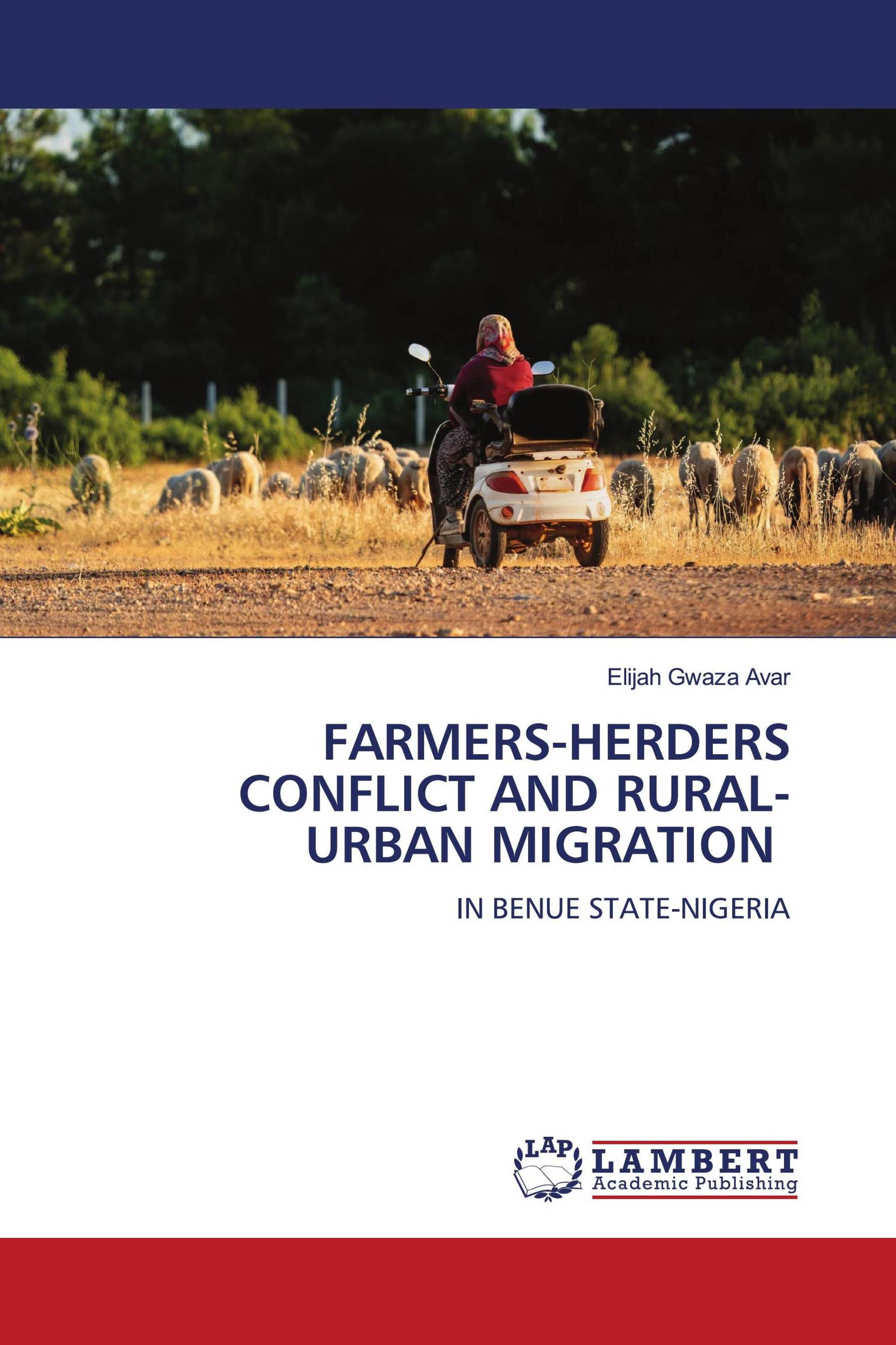 FARMERS-HERDERS CONFLICT AND RURAL-URBAN MIGRATION