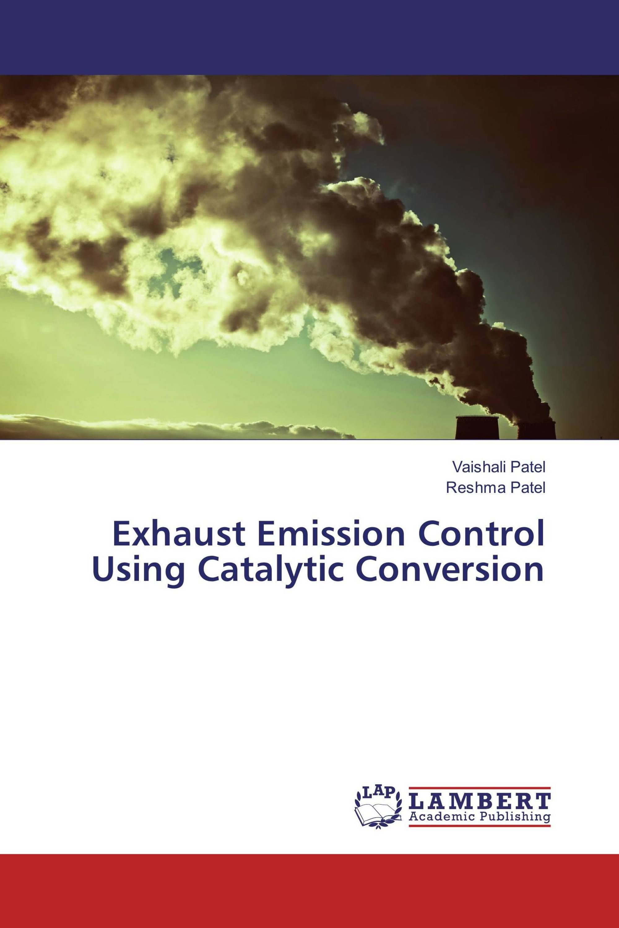 Exhaust Emission Control Using Catalytic Conversion / 9783659951831