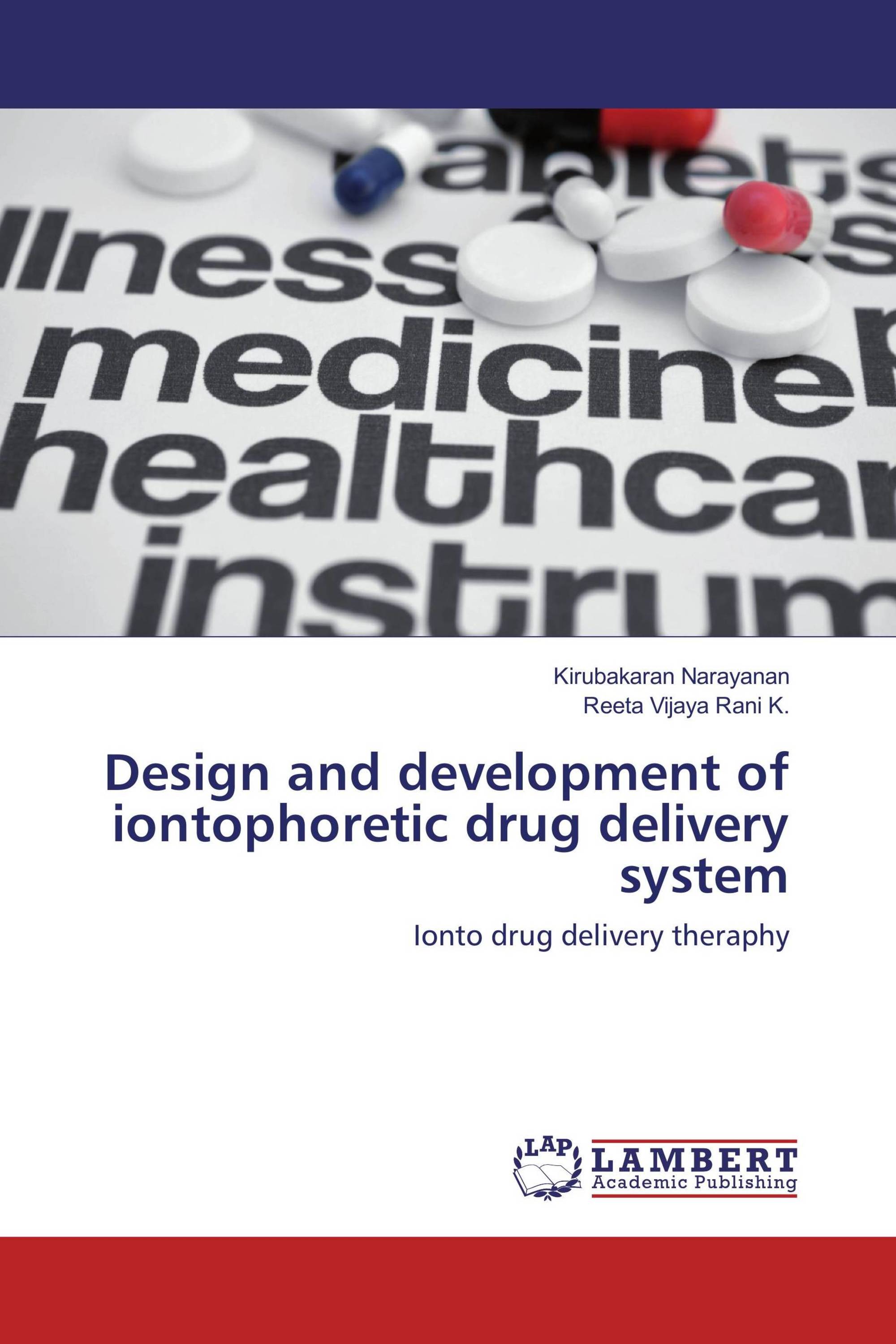 Design and development of iontophoretic drug delivery system