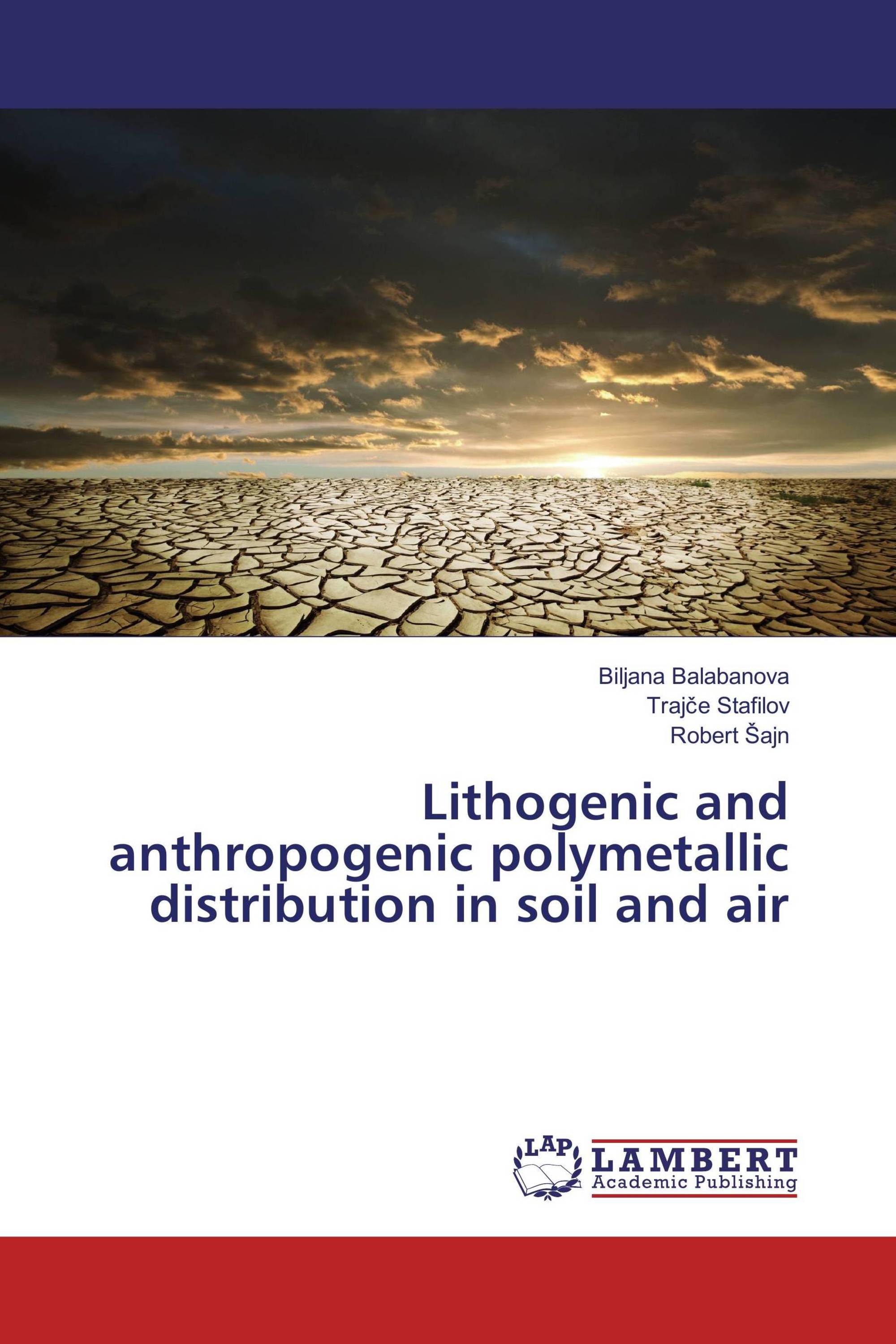 Lithogenic and anthropogenic polymetallic distribution in soil and air