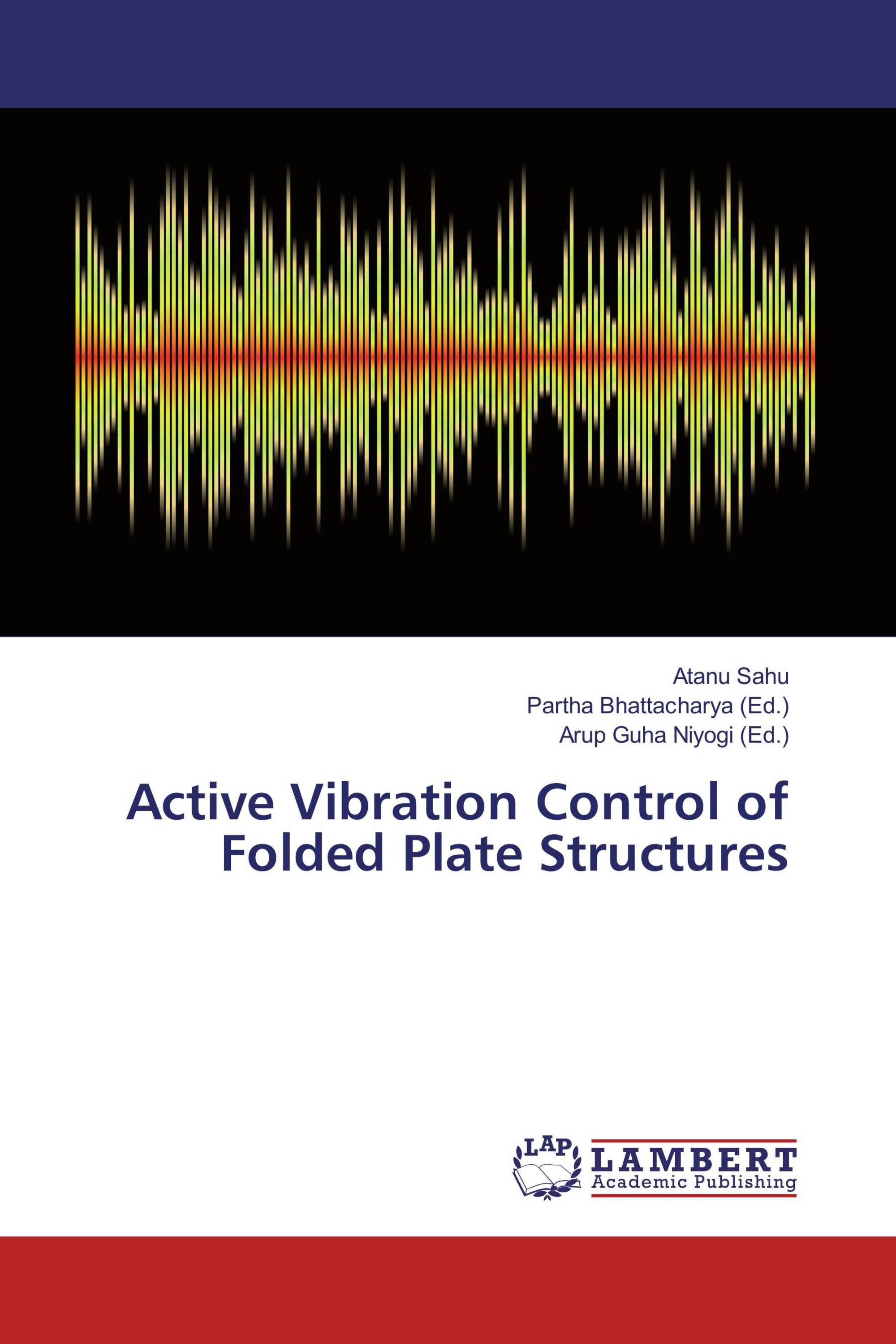 Active Vibration Control of Folded Plate Structures / 978-3-659-95631-7 ...
