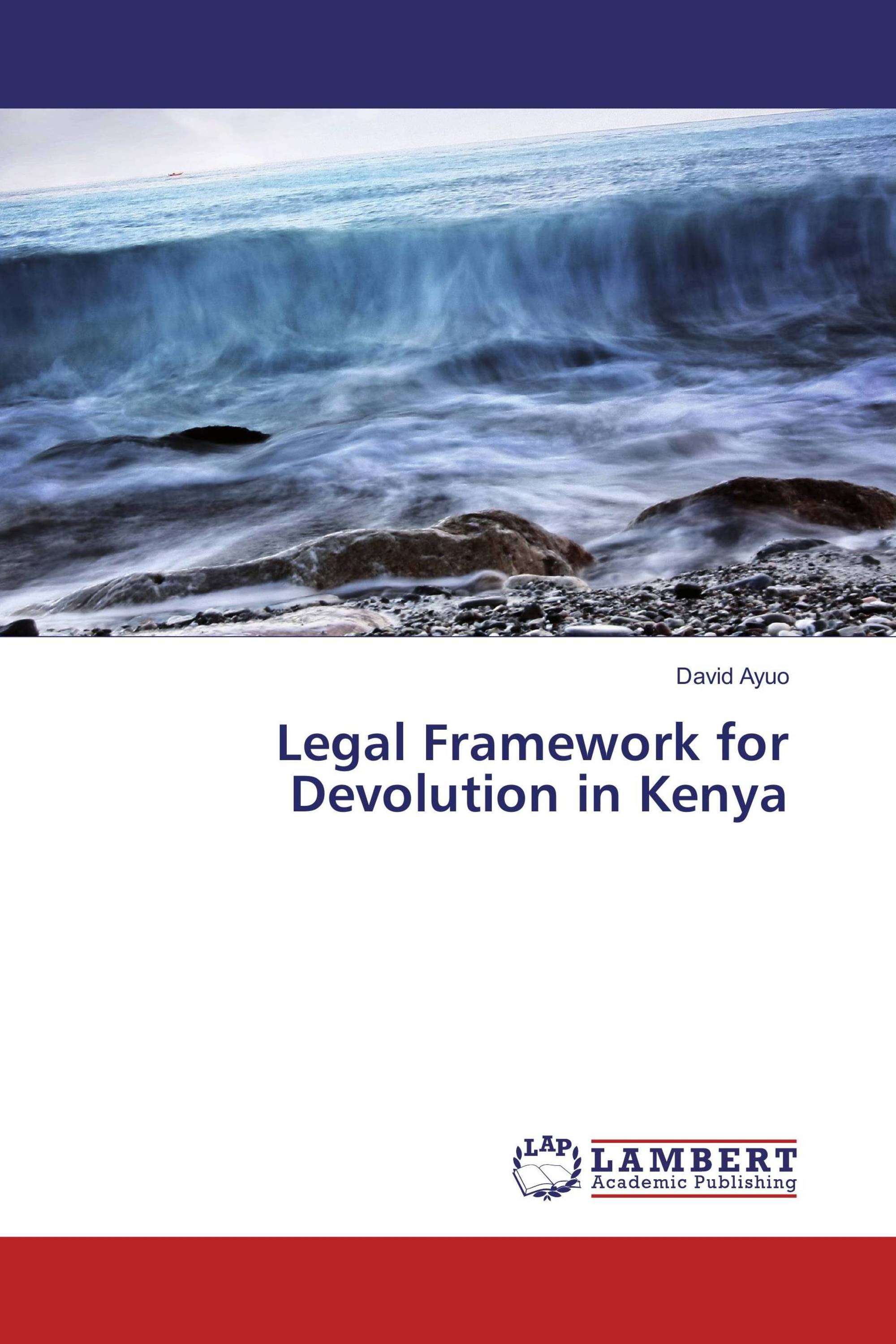 Legal Framework for Devolution in Kenya / 9783659956379