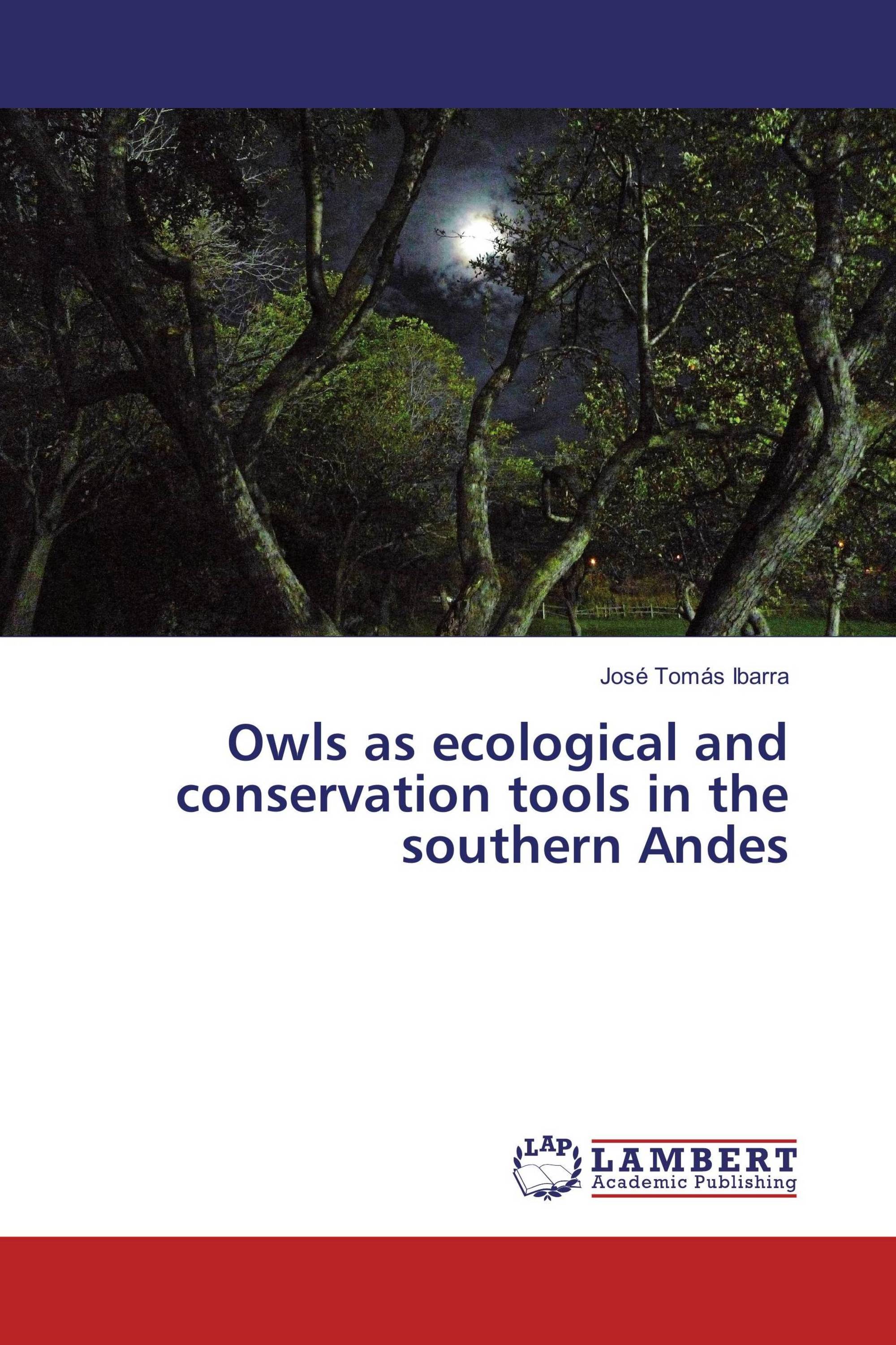 Owls as ecological and conservation tools in the southern Andes