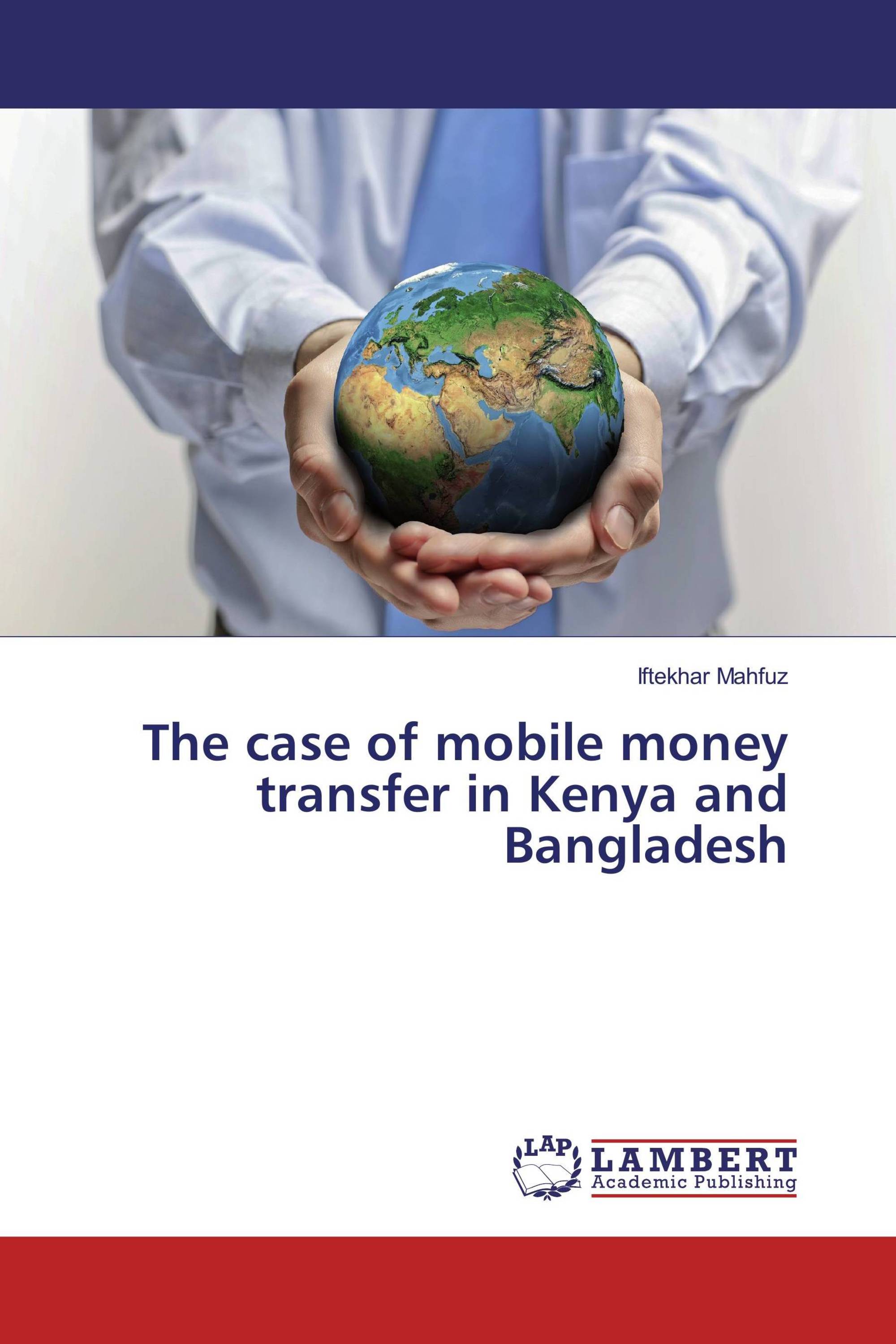 The case of mobile money transfer in Kenya and Bangladesh