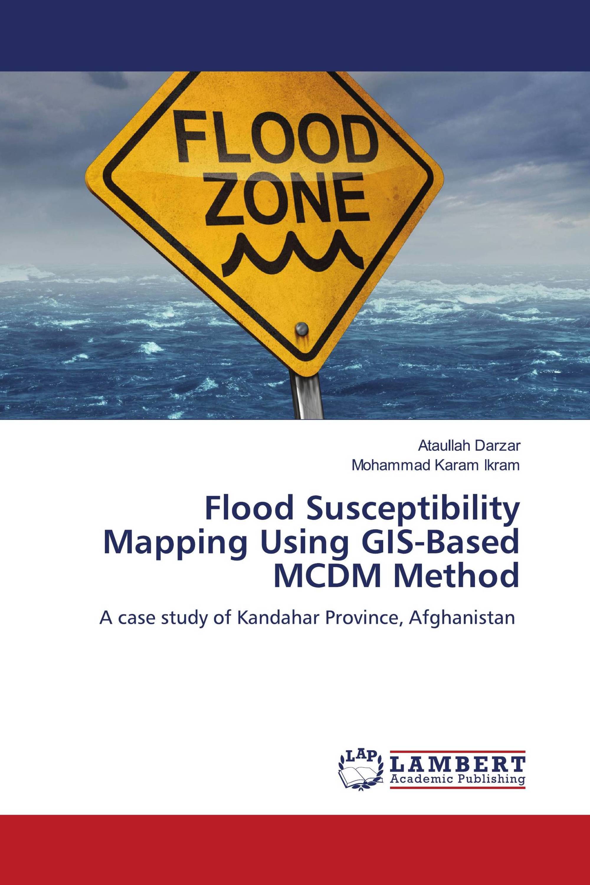 Flood Susceptibility Mapping Using GIS-Based MCDM Method