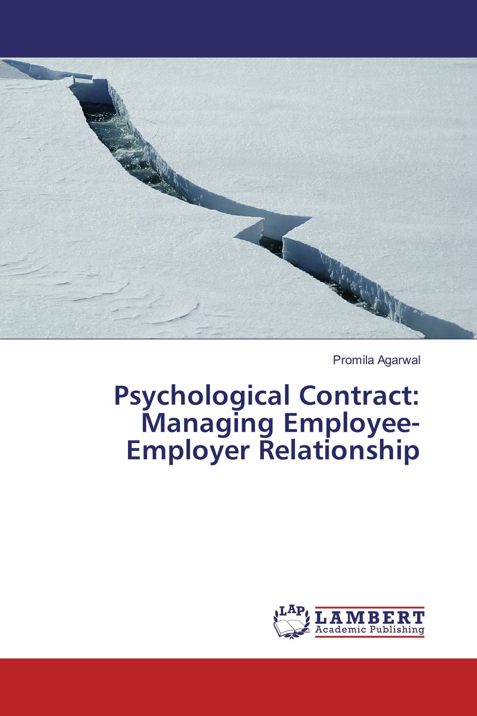 Psychological Contract: Managing Employee-Employer Relationship