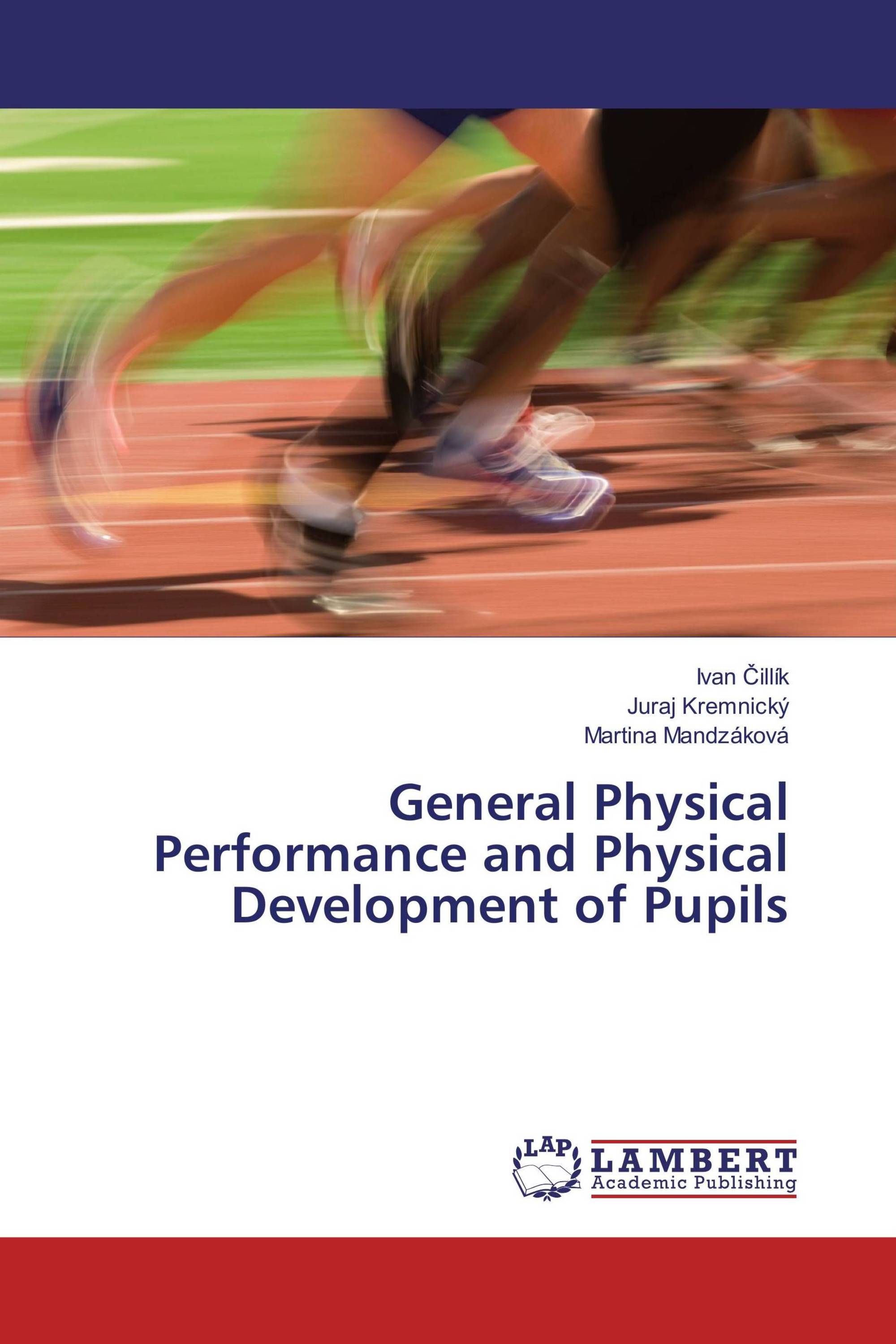 General Physical Performance and Physical Development of Pupils