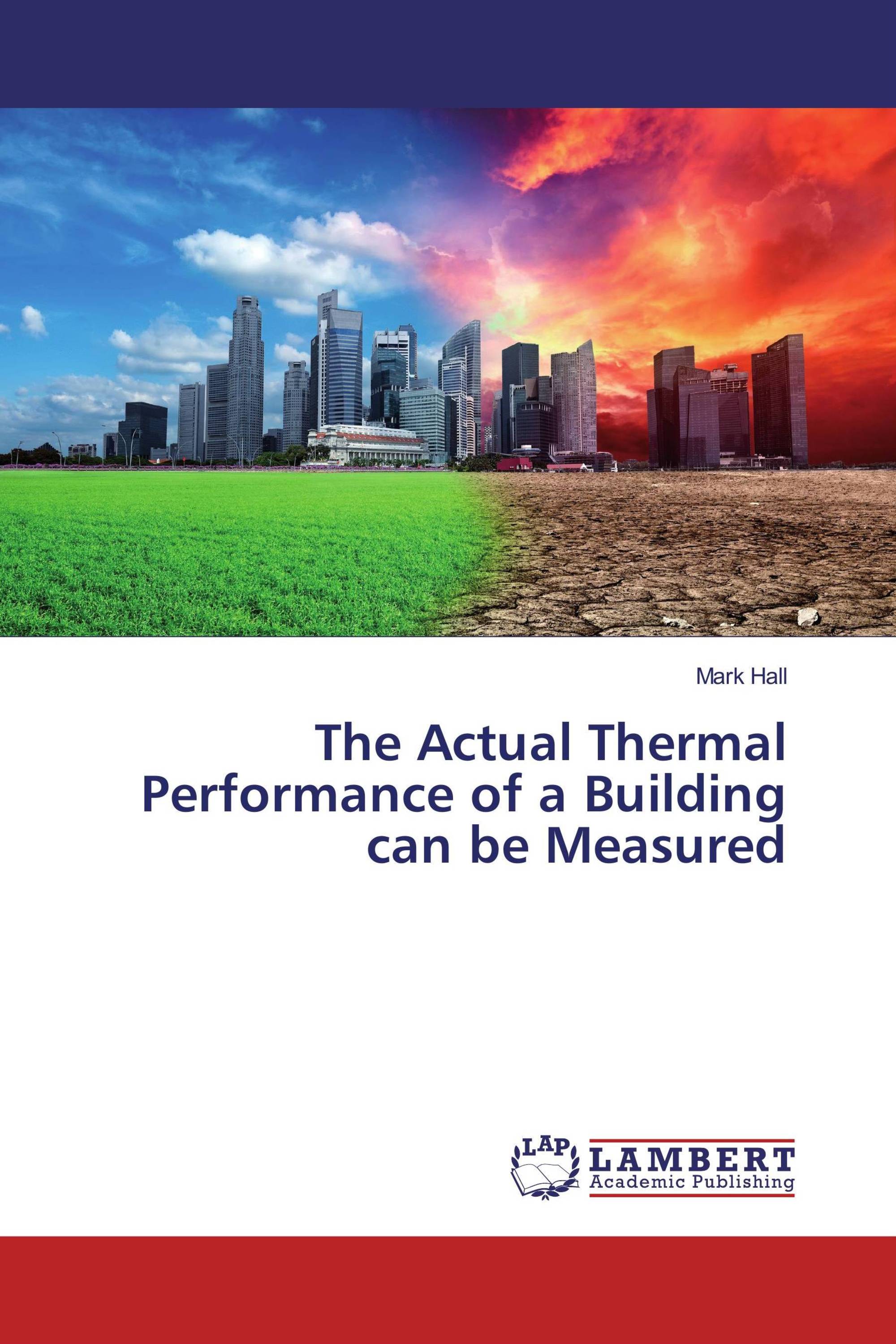 The Actual Thermal Performance Of A Building Can Be Measured / 978-3 ...